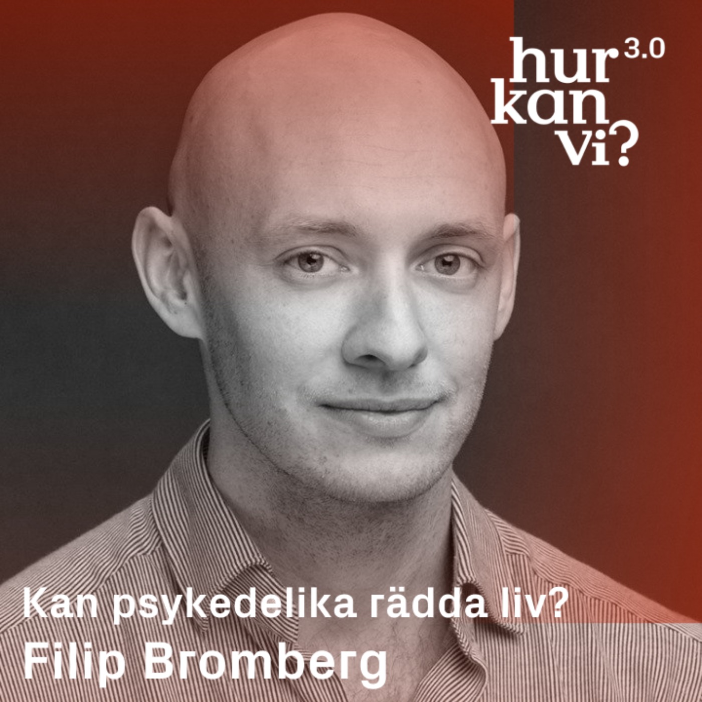 Filip Bromberg - Kan psykedelika rädda liv?