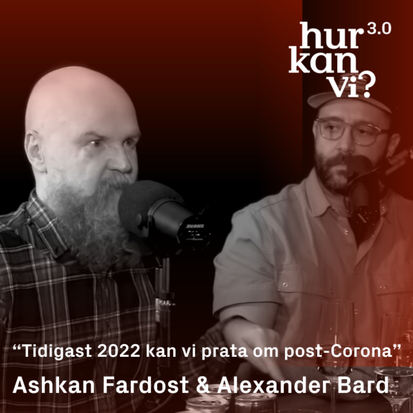 Alexander Bard & Ashkan Fardost - “Tidigast 2022 kan vi prata om post-Corona”
