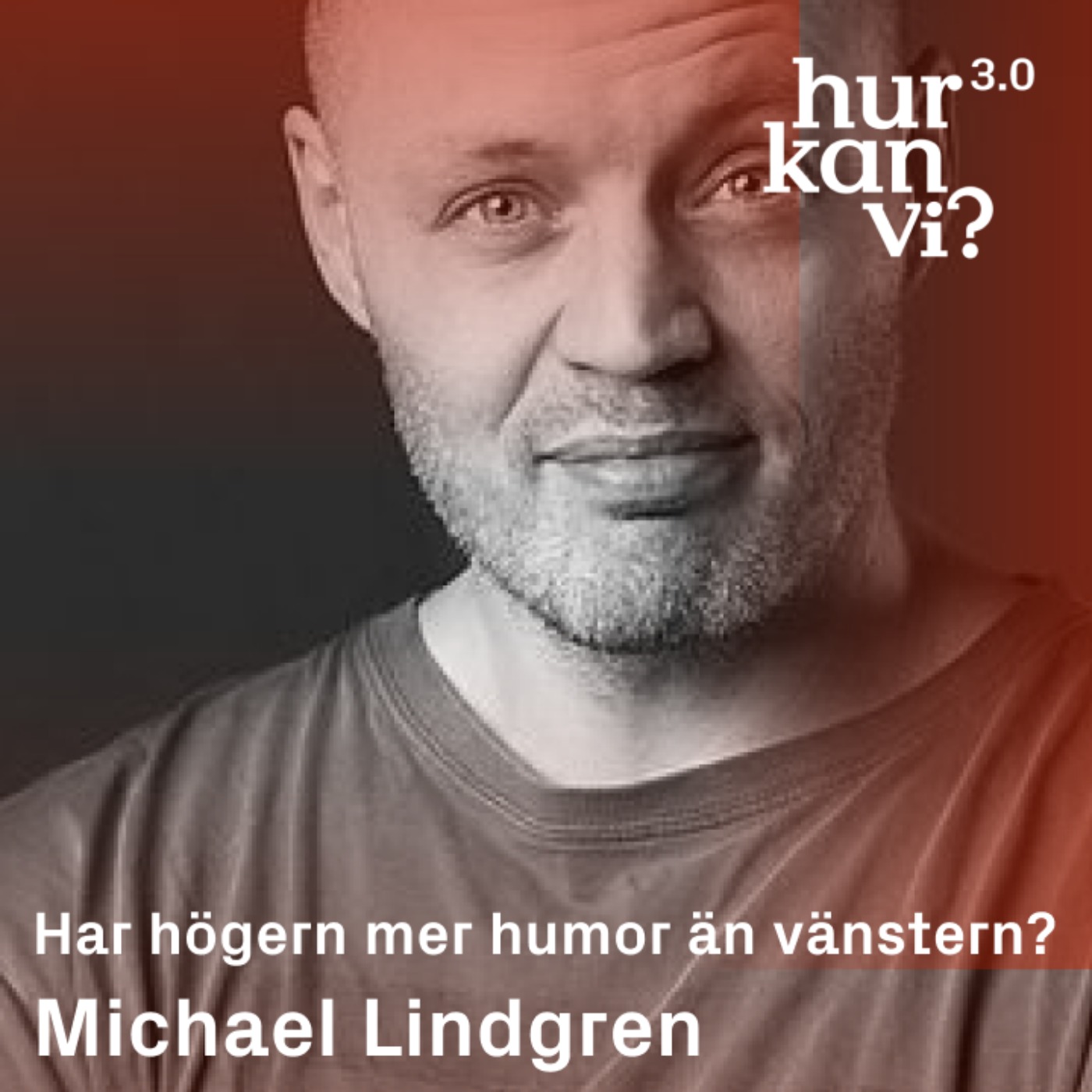 Michael Lindgren - Har högern mer humor än vänstern?