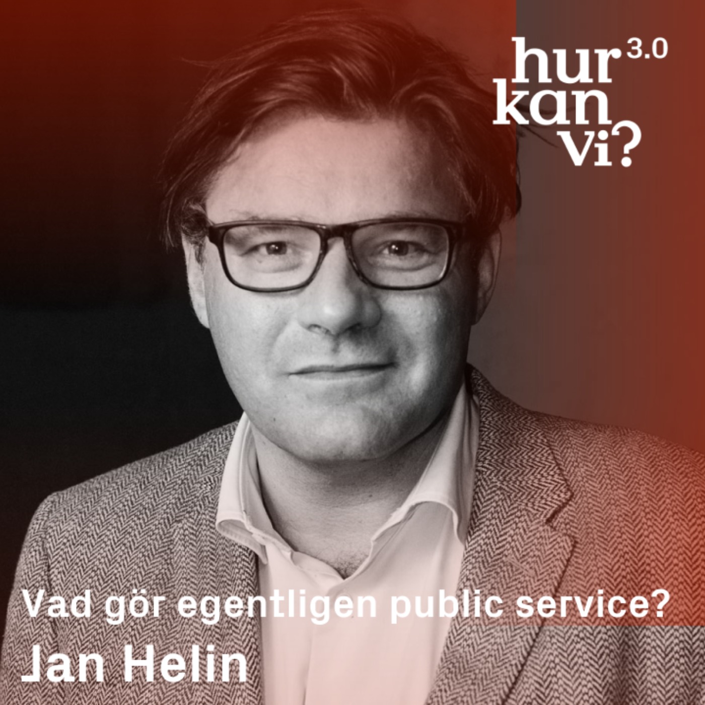 Jan Helin - Vad gör egentligen public service?