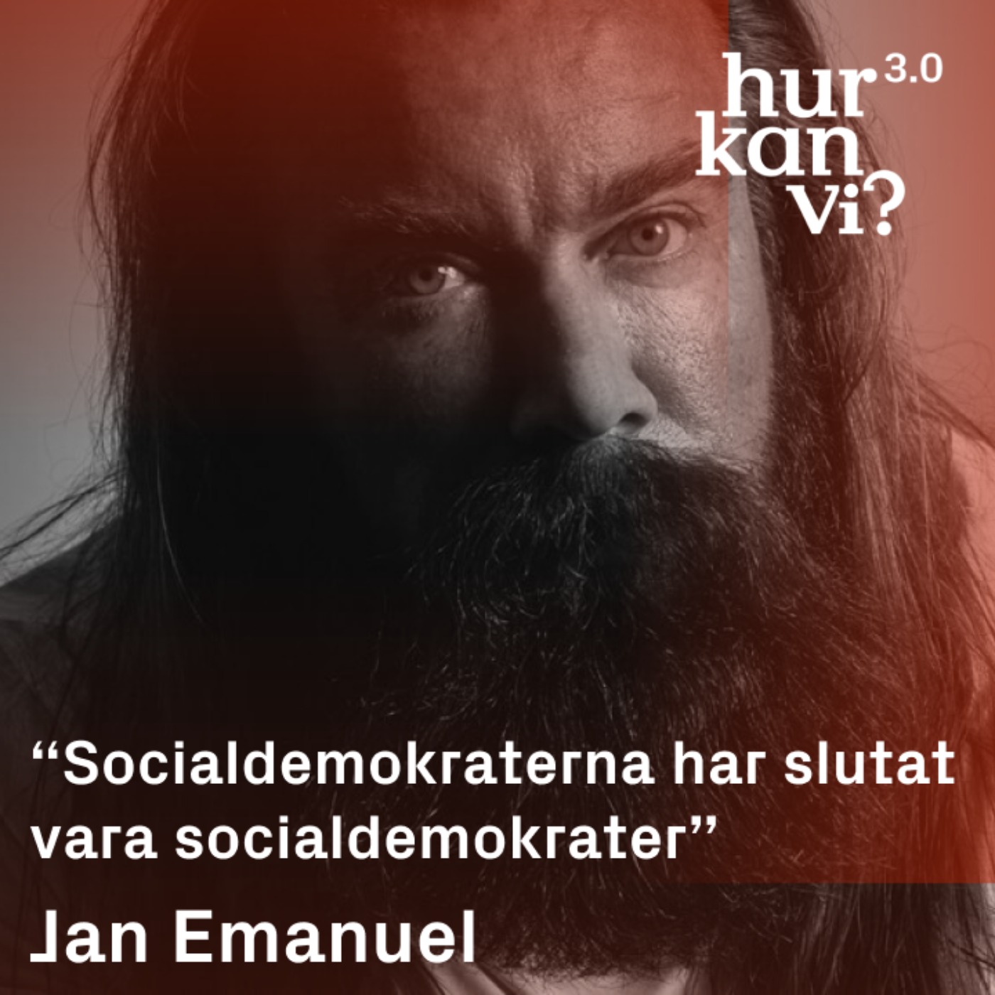 Jan Emanuel - “Socialdemokraterna har slutat vara socialdemokrater”