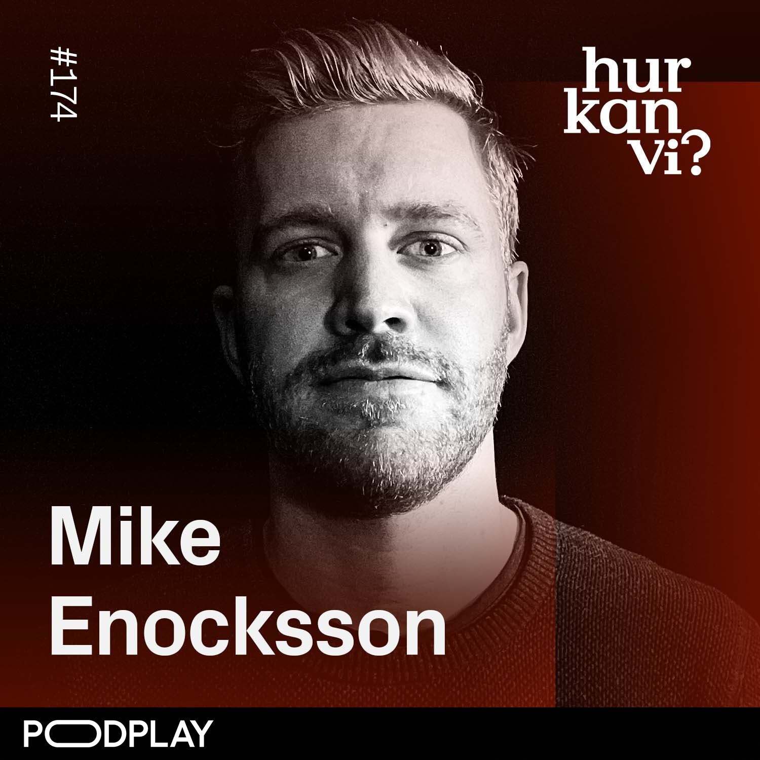 174: Kampen om Sverige – från socialism till nyliberalism - Mike Enocksson