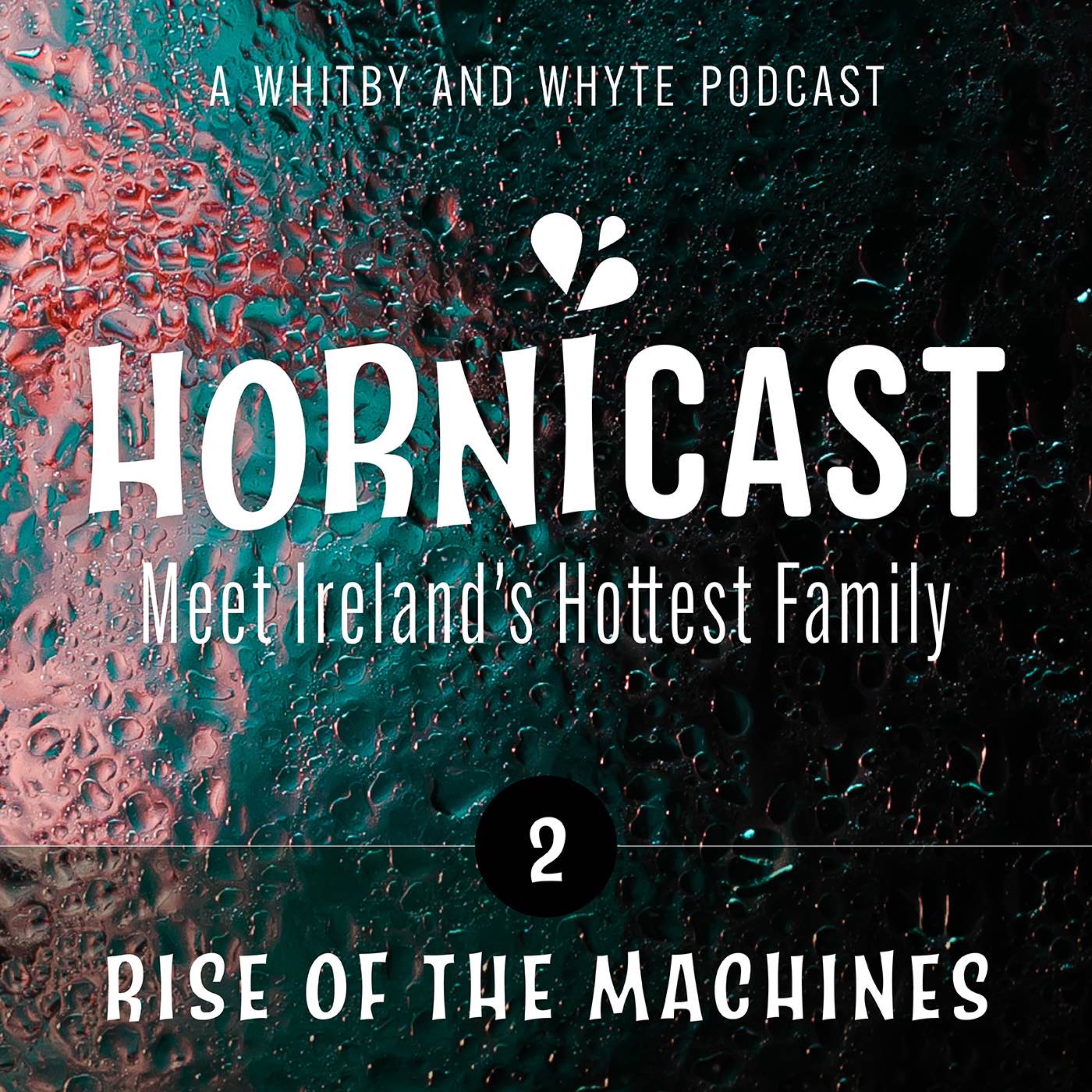 cover art for Hornicast - Episode 2: Rise Of The Machines