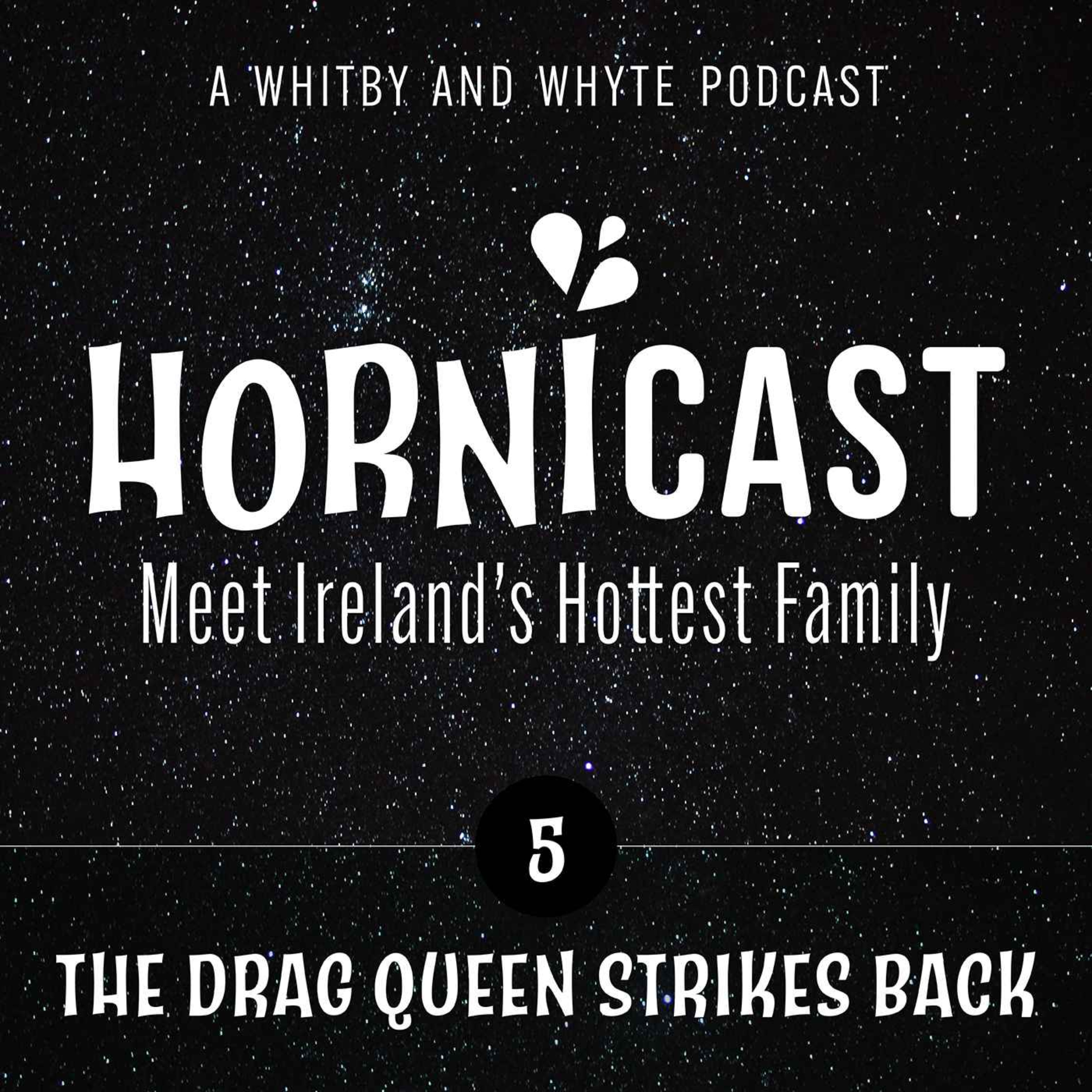 cover art for Hornicast - Episode 5: The Drag Queen Strikes Back