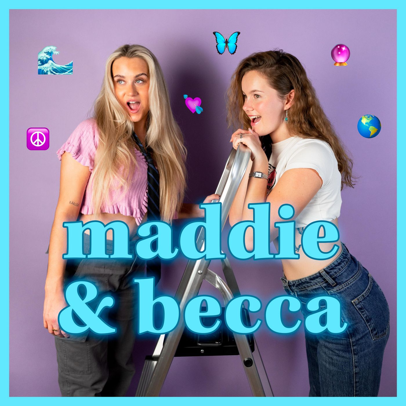 Maddie & Becca