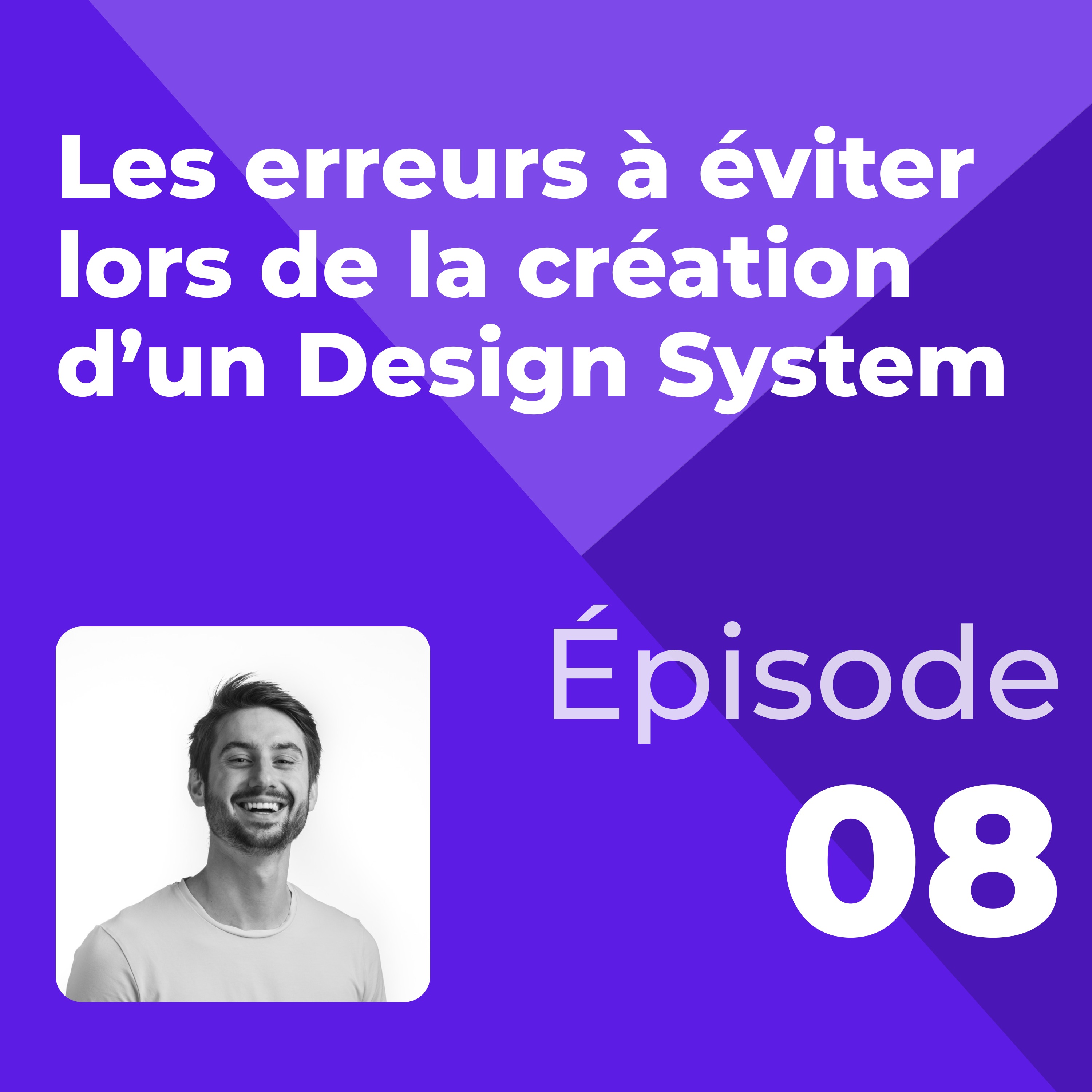 %238 – Les erreurs à éviter lors de la création d’un Design System