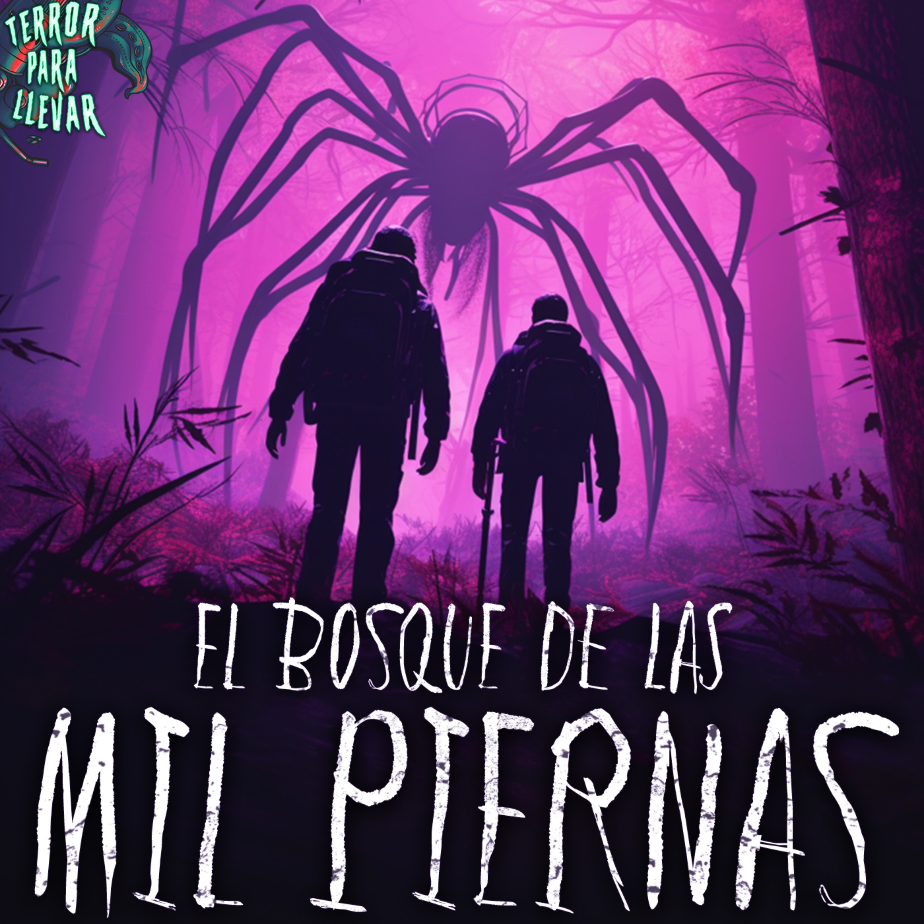 El bosque de las mil piernas - Creepypasta