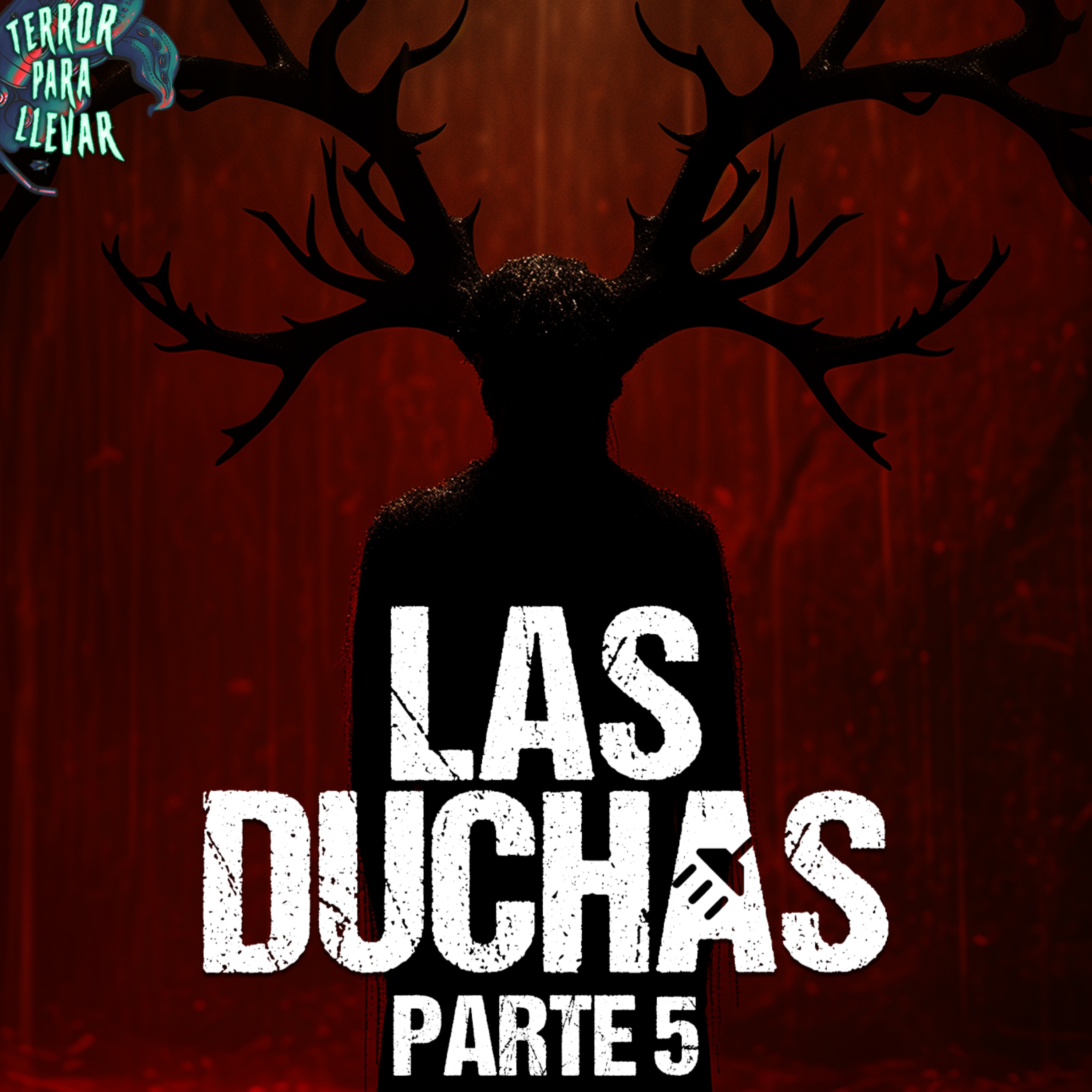 cover art for Las Duchas - Parte 5 Final | Creepypasta
