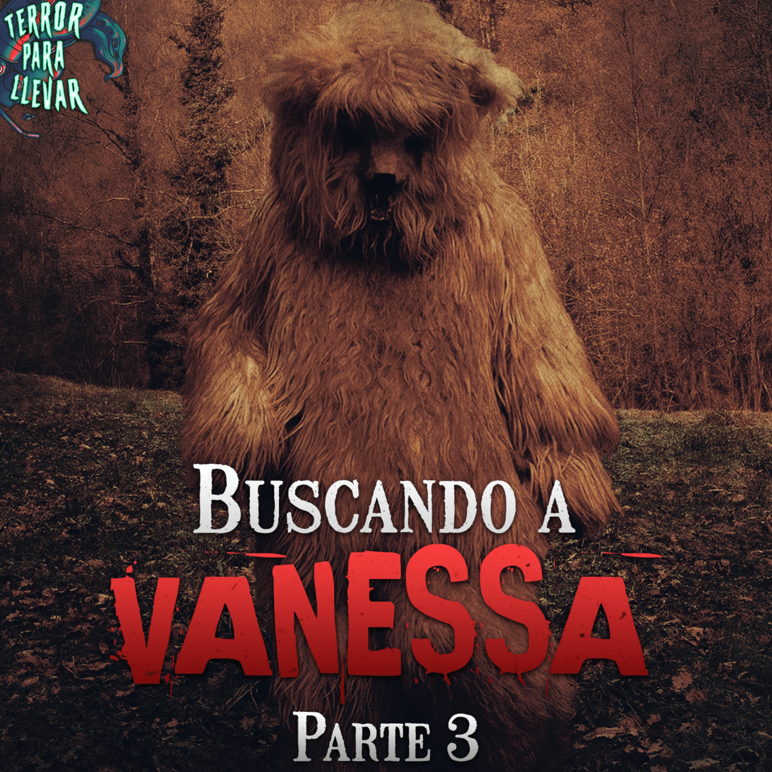 cover art for Buscando a Vanessa - Parte 3 | Creepypasta