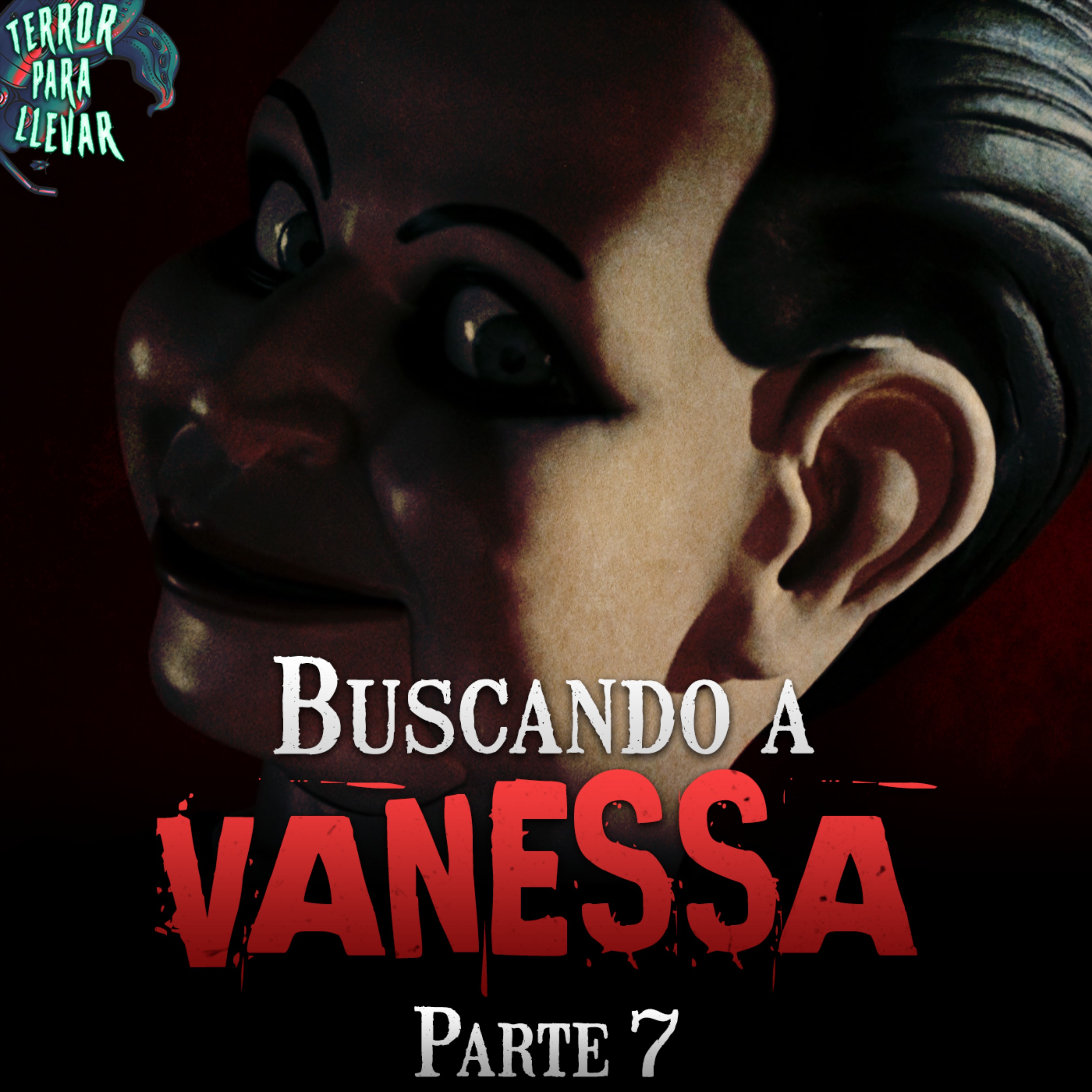 cover art for Buscando a Vanessa - Parte 7 | Creepypasta