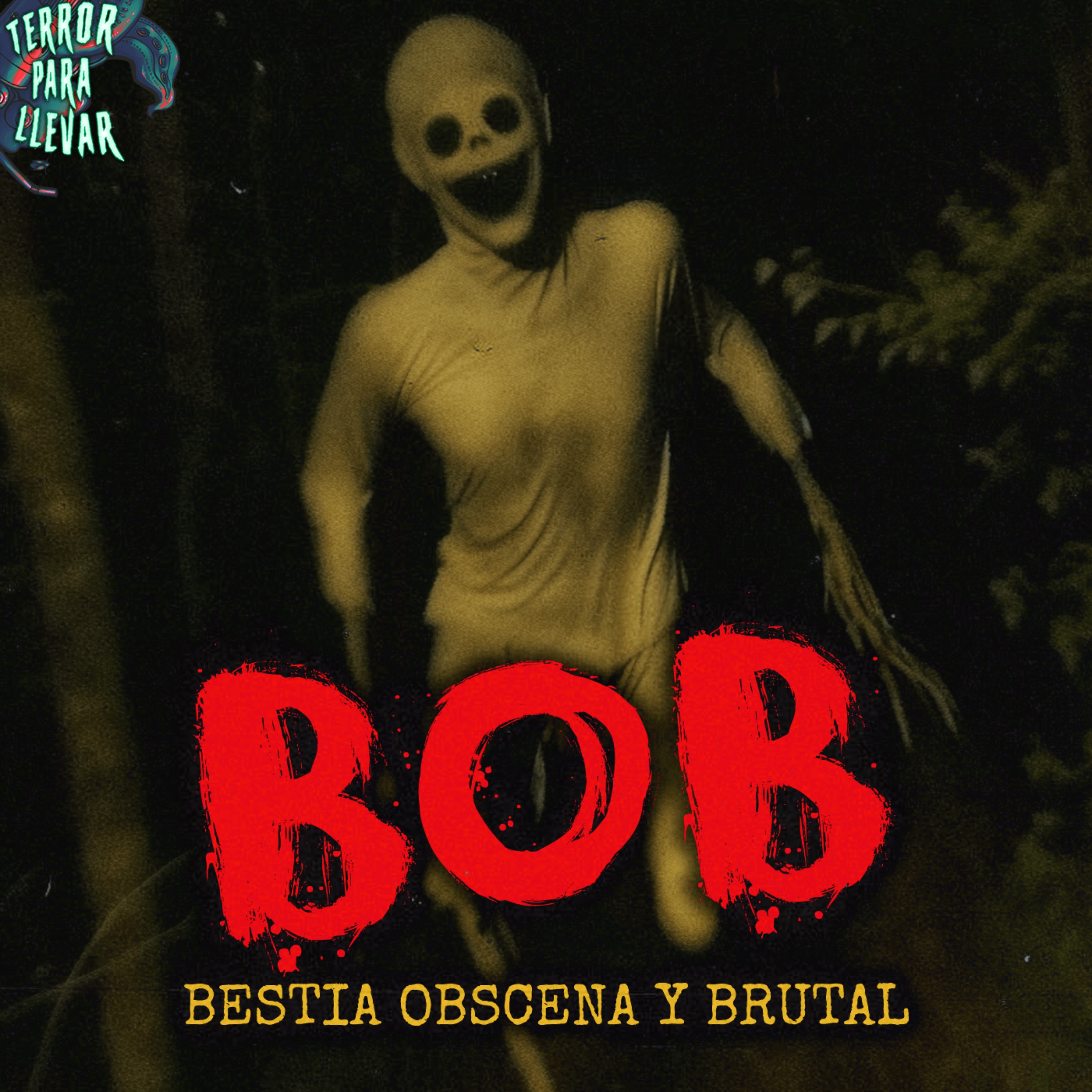 cover art for B.O.B. - Creepypasta Clásica