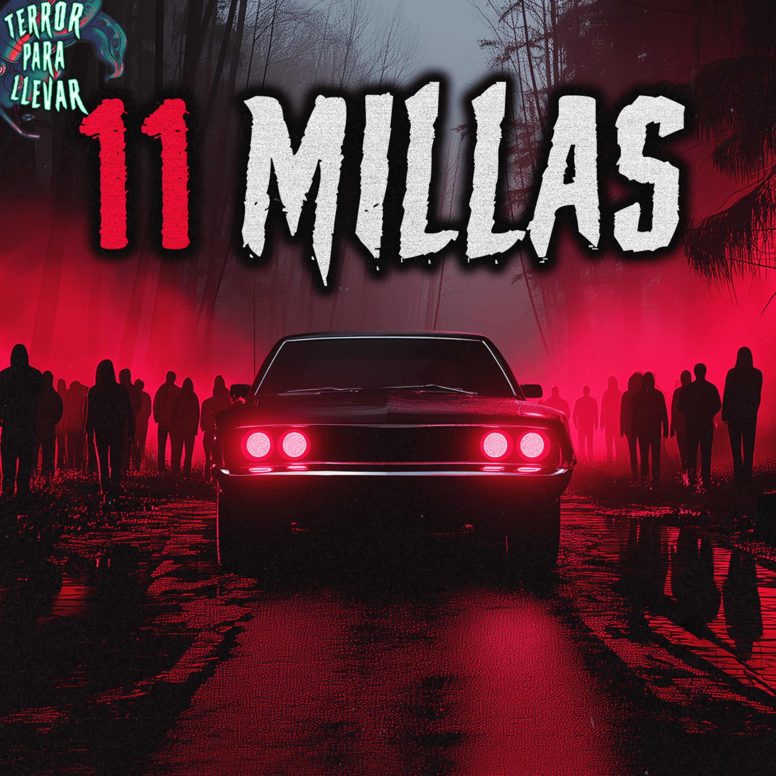cover art for 11 Millas - Creepypasta clásica