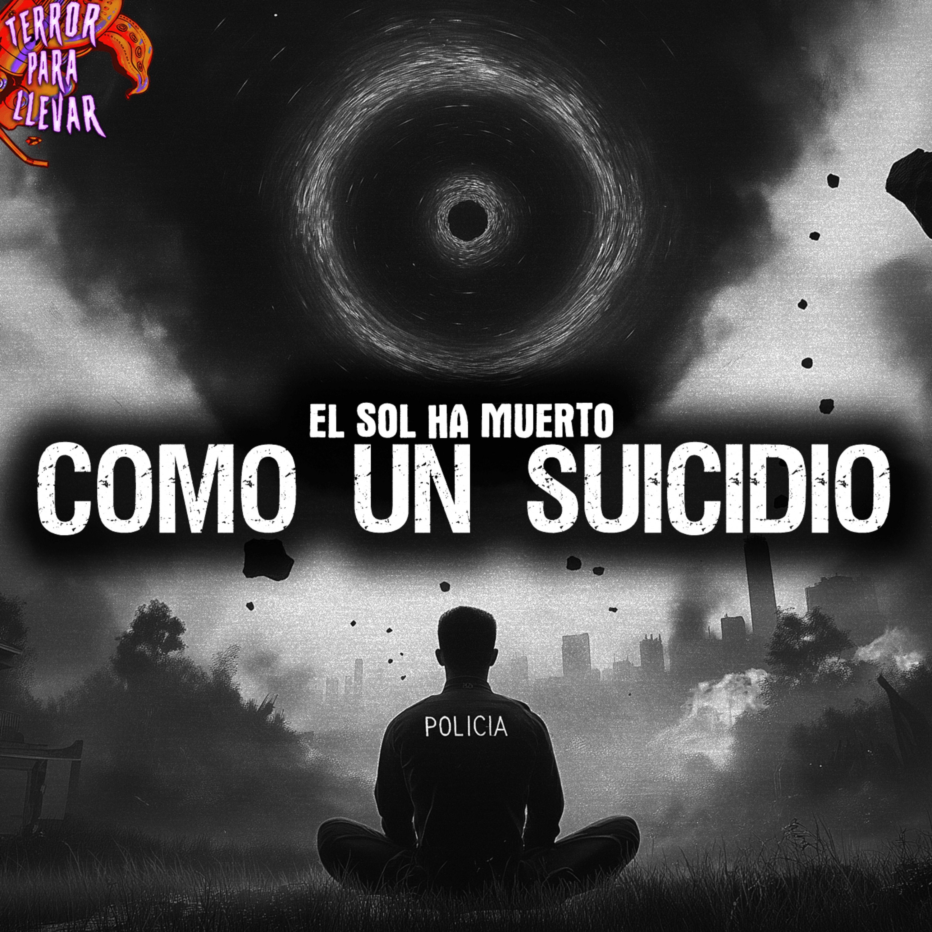 Como un suicidio - El sol ha muerto | Creepypasta