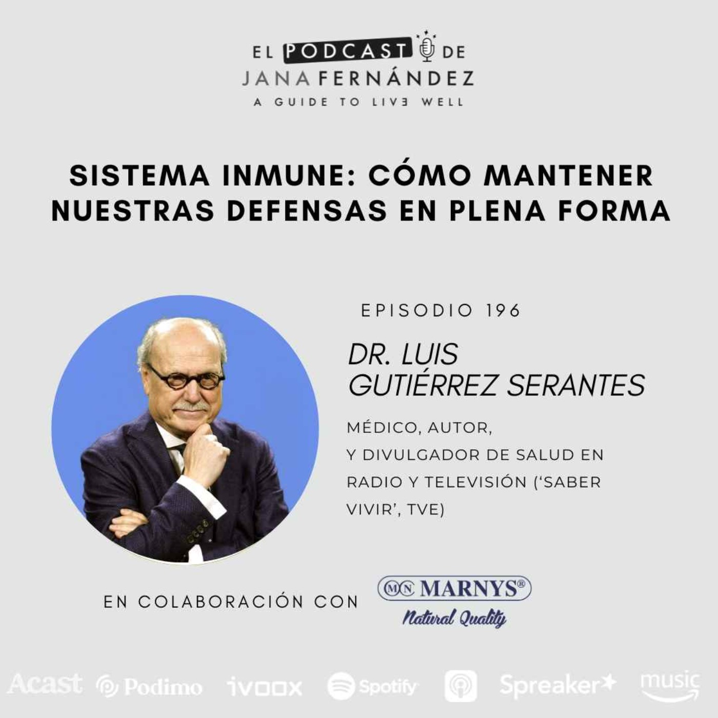 cover art for Sistema inmune: cómo mantener nuestras defensas en plena forma, con el dr. Luis Gutiérrez Serantes