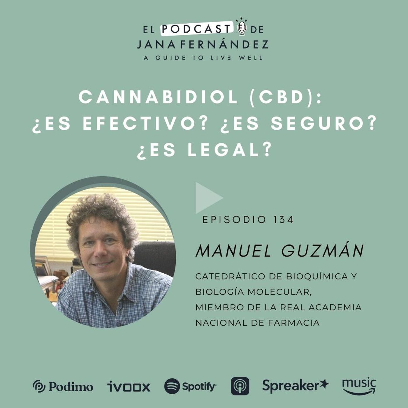 Cannabidiol (CBD): ¿es efectivo? ¿es seguro? ¿es legal?, con el profesor Manuel Guzmán