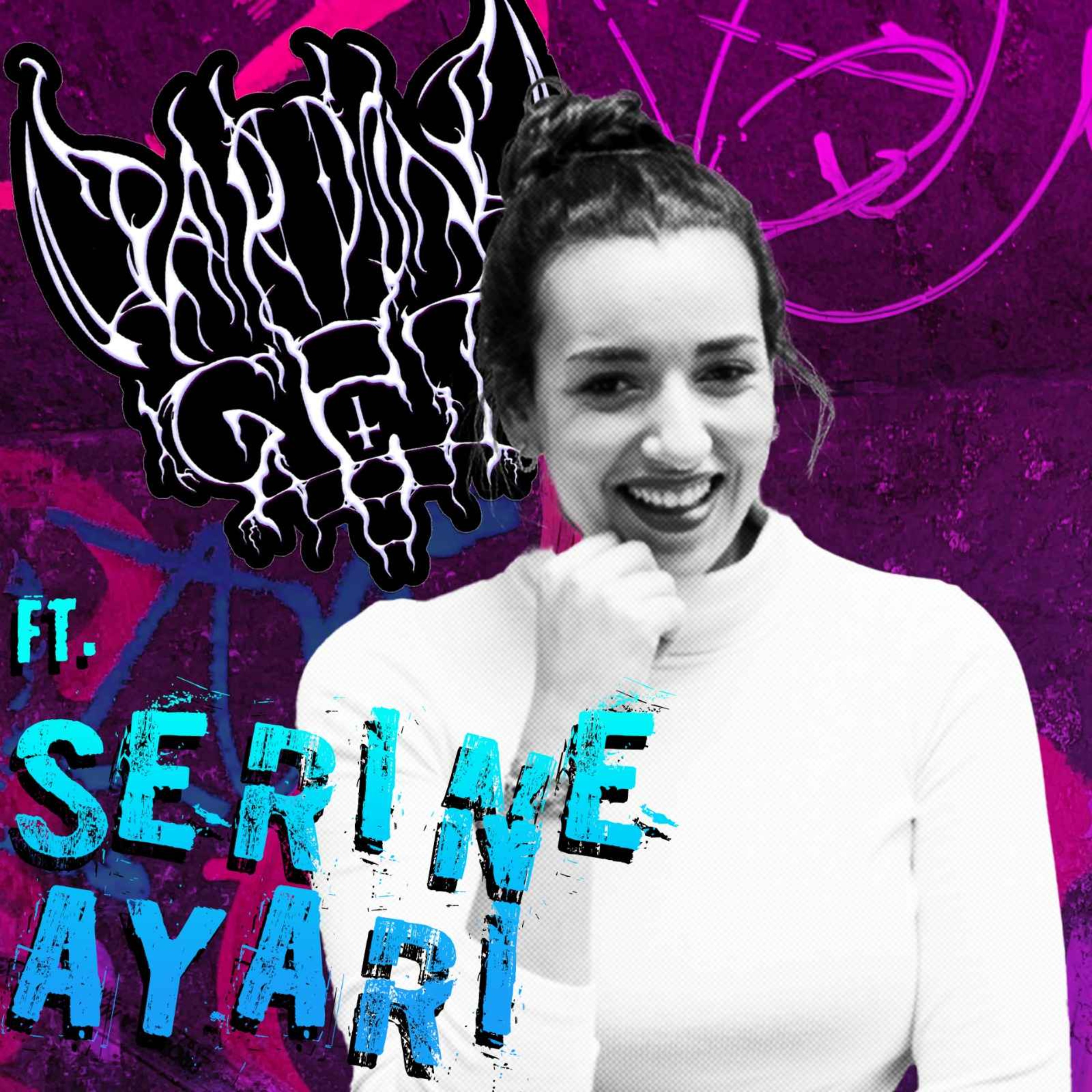 Episode 83 : Serine Ayari