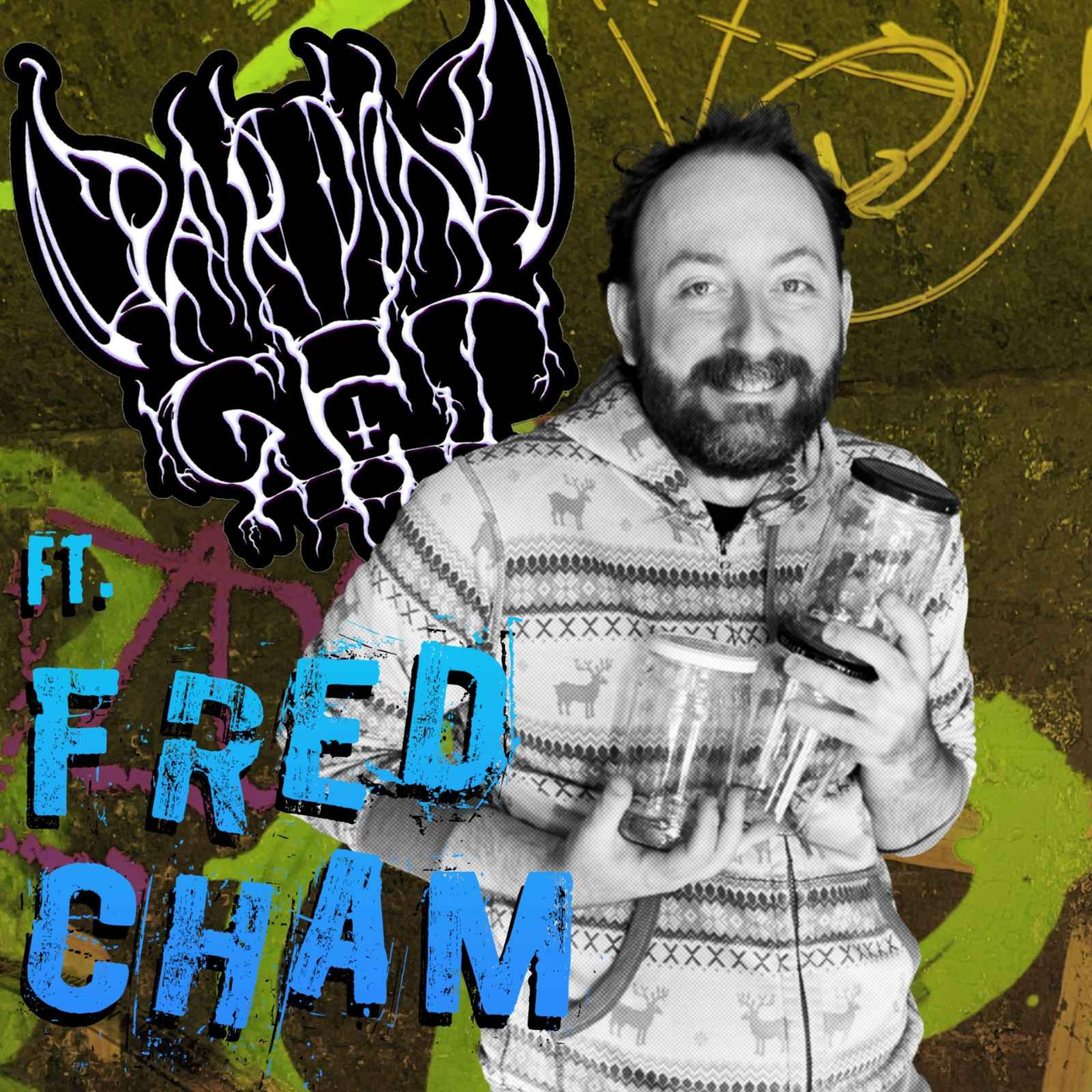 Episode 85 : Fred Cham contre le monde