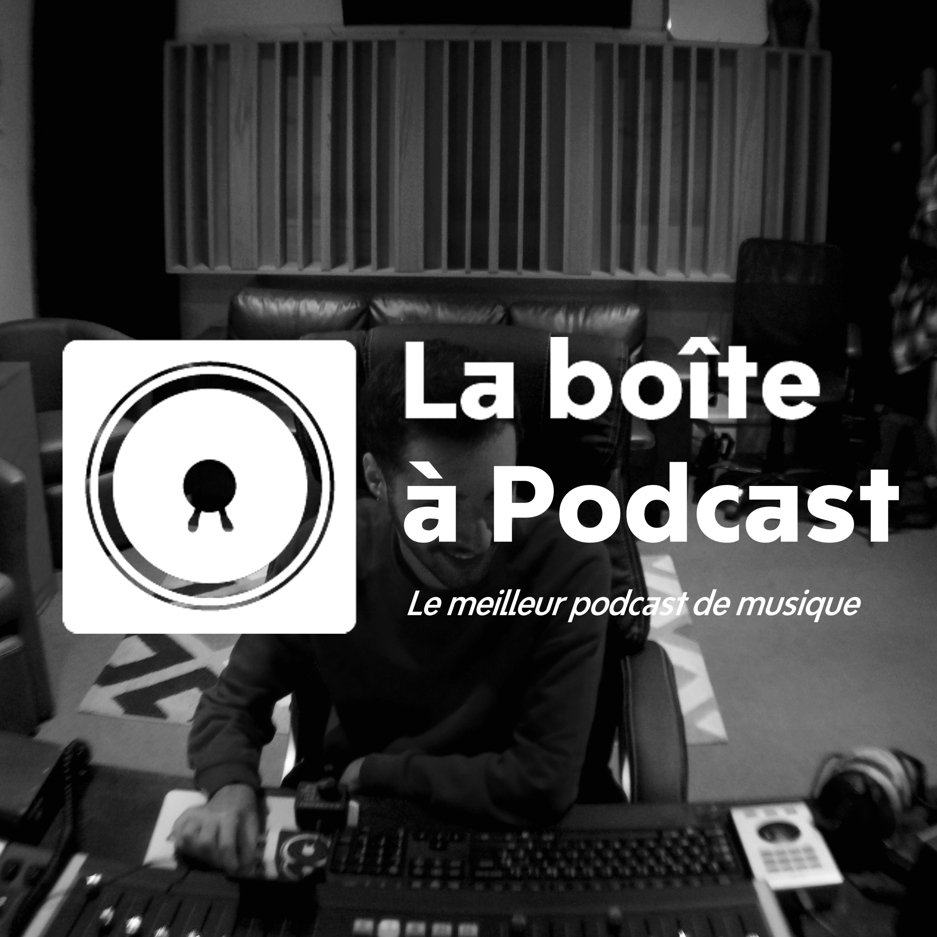 La Boîte à Podcast #1