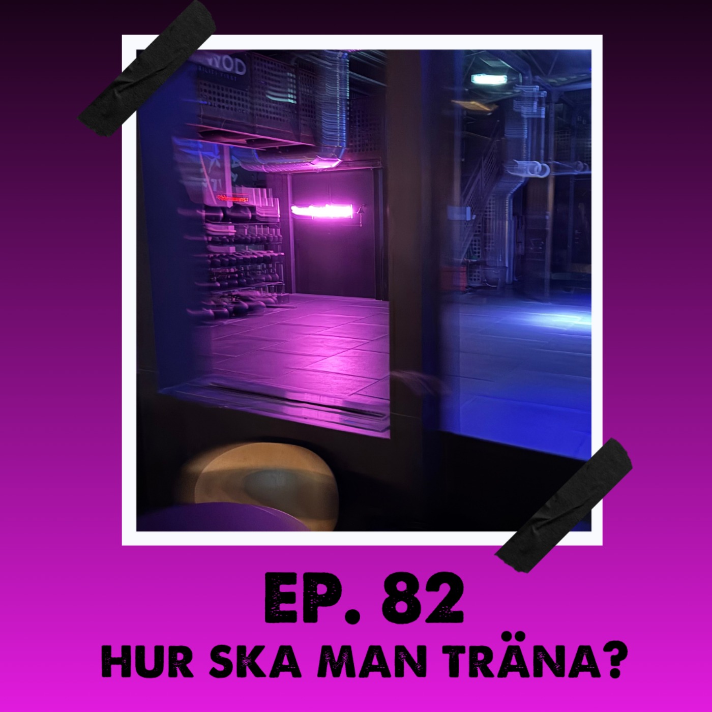 #82 Hur ska man träna?