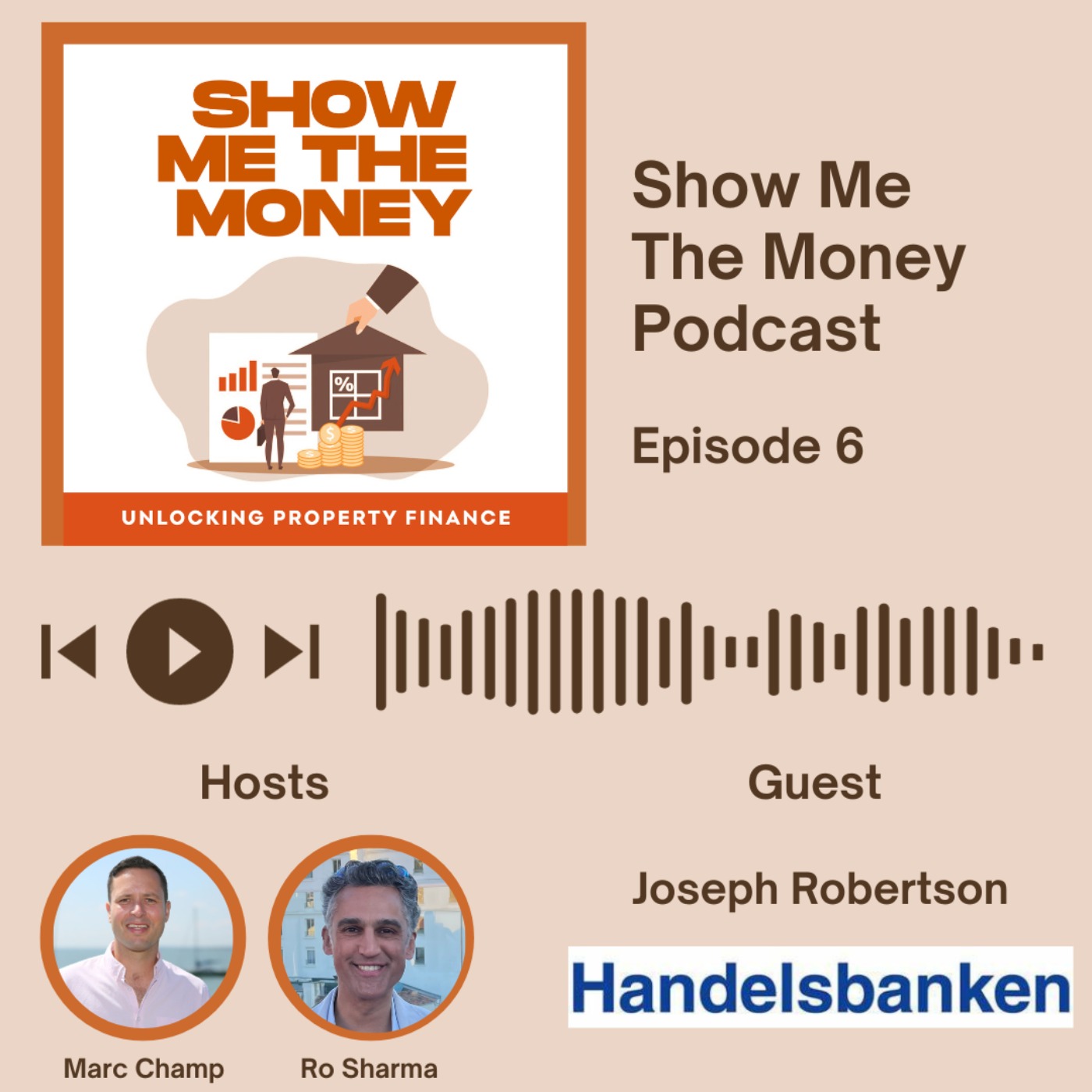 Show Me The Money Podcast: Unlocking Property Finance - Episode 6 episode artwork