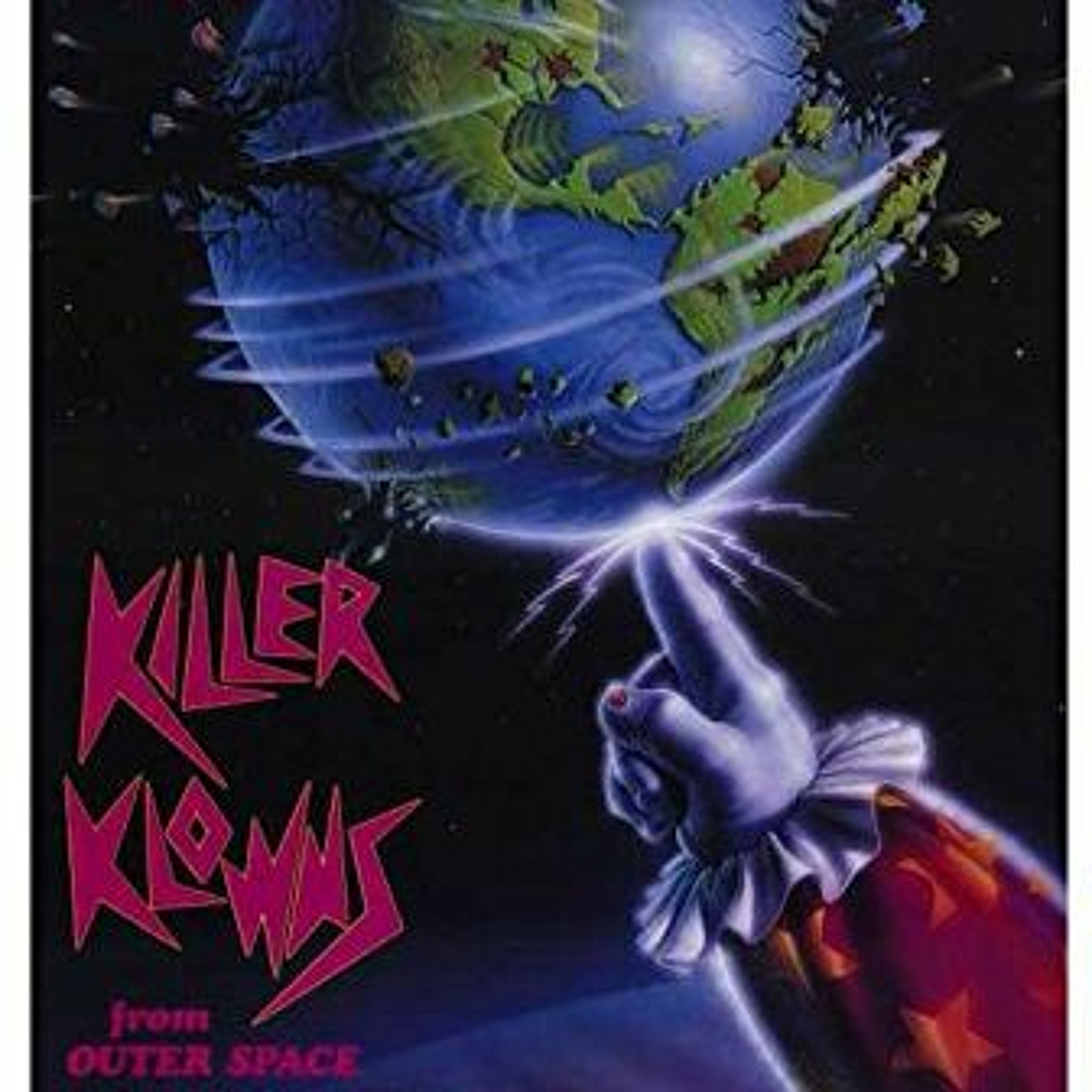 I'm A Clown In Your Freakin Office (Killer Klowns From Outer Space) episode artwork