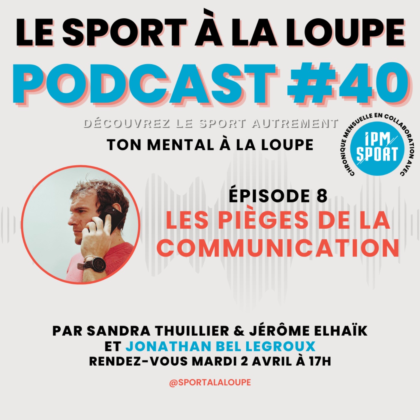 [TEASER] - Ton Mental à la Loupe 🔎 - Les pièges de la communication | EP8 avec Jonathan Bel Legroux