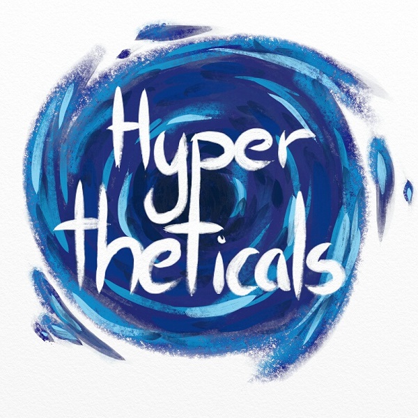 The Hyper Theticals Podcast