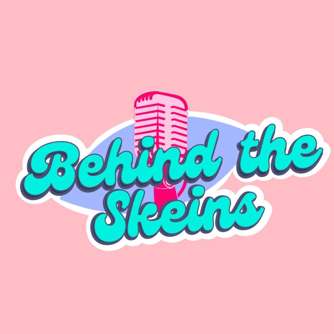 Behind the Skeins