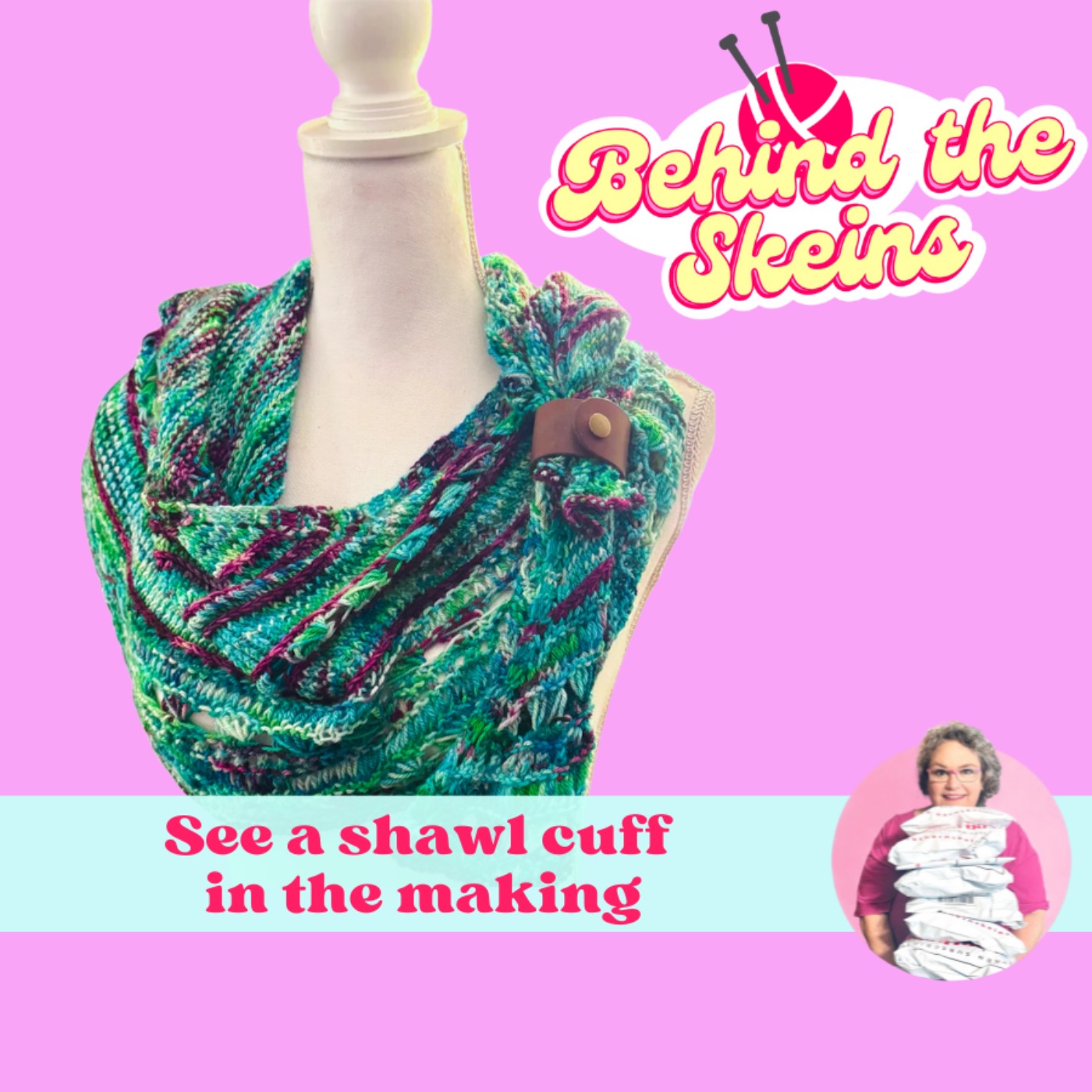 The Making of a Shawl Cuff