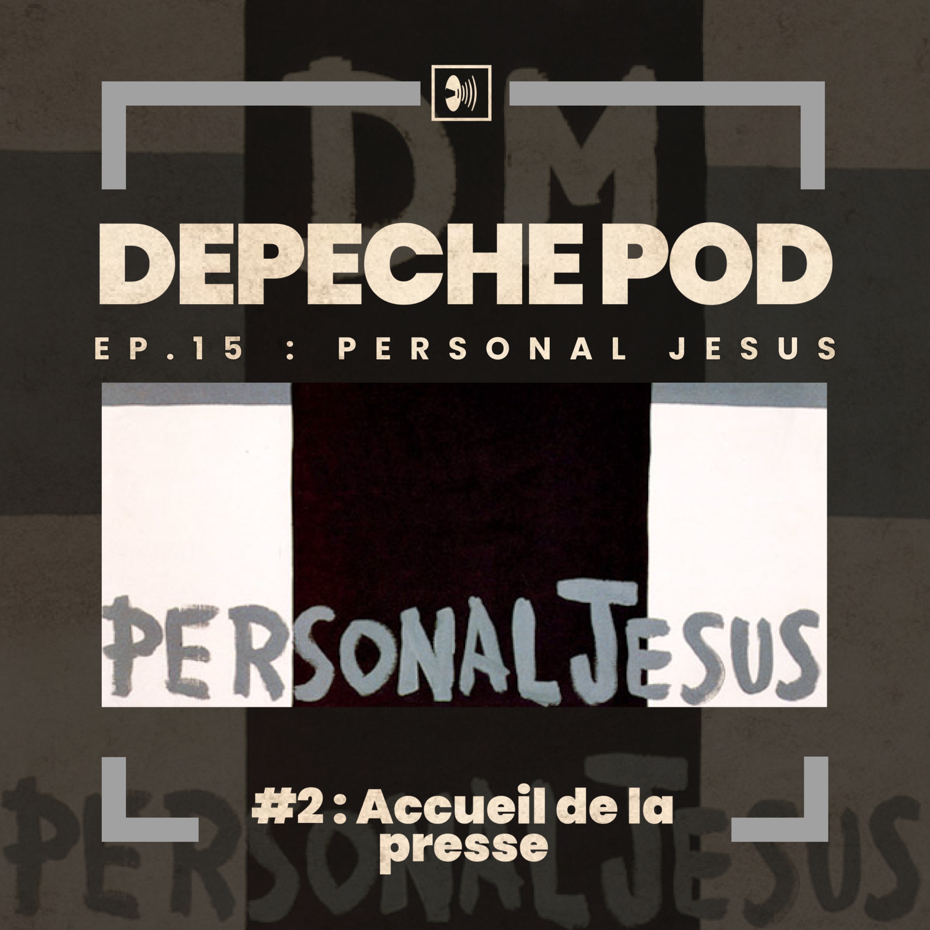 Épisode 15.2 : Personal Jesus, l'accueil de la presse