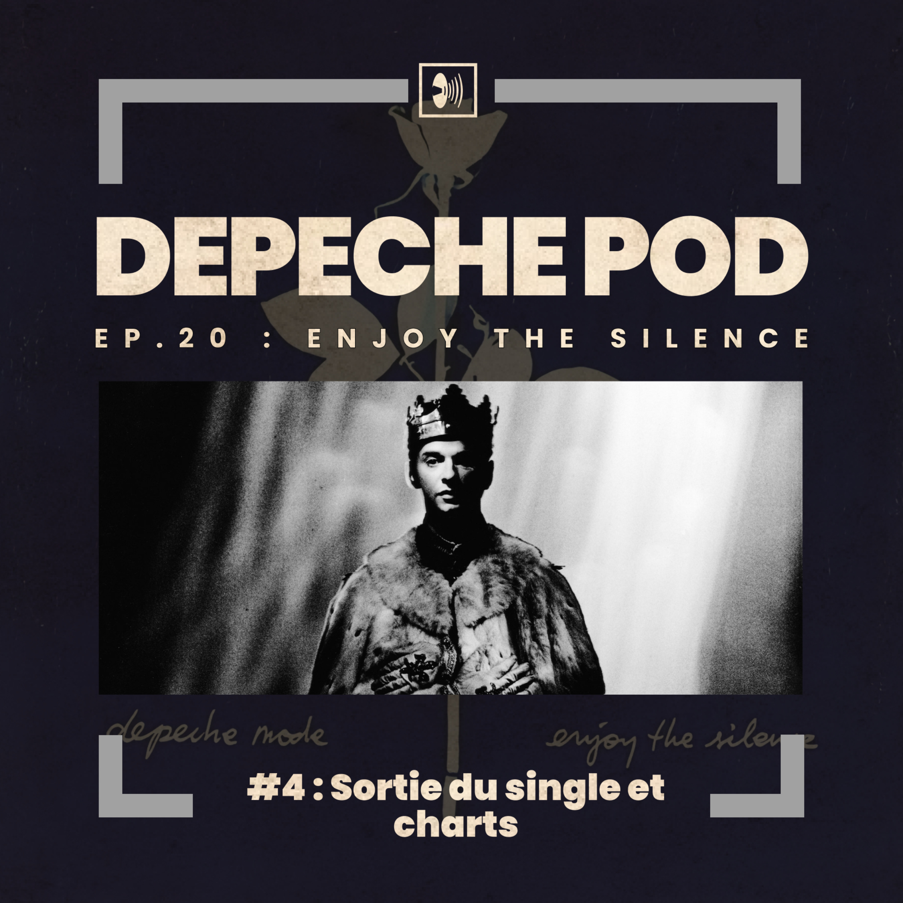 Épisode 20.4 : Sortie du single et charts d'Enjoy The Silence de Depeche Mode