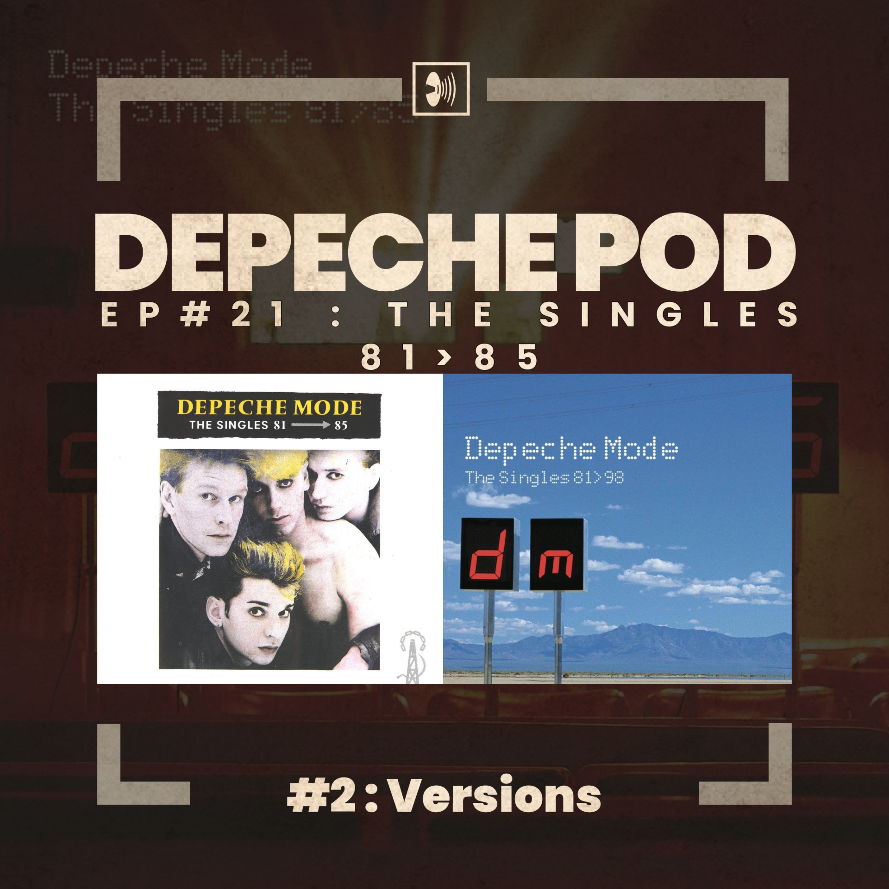 Épisode 21.2 : Versions de The Singles 81-85 de Depeche Mode