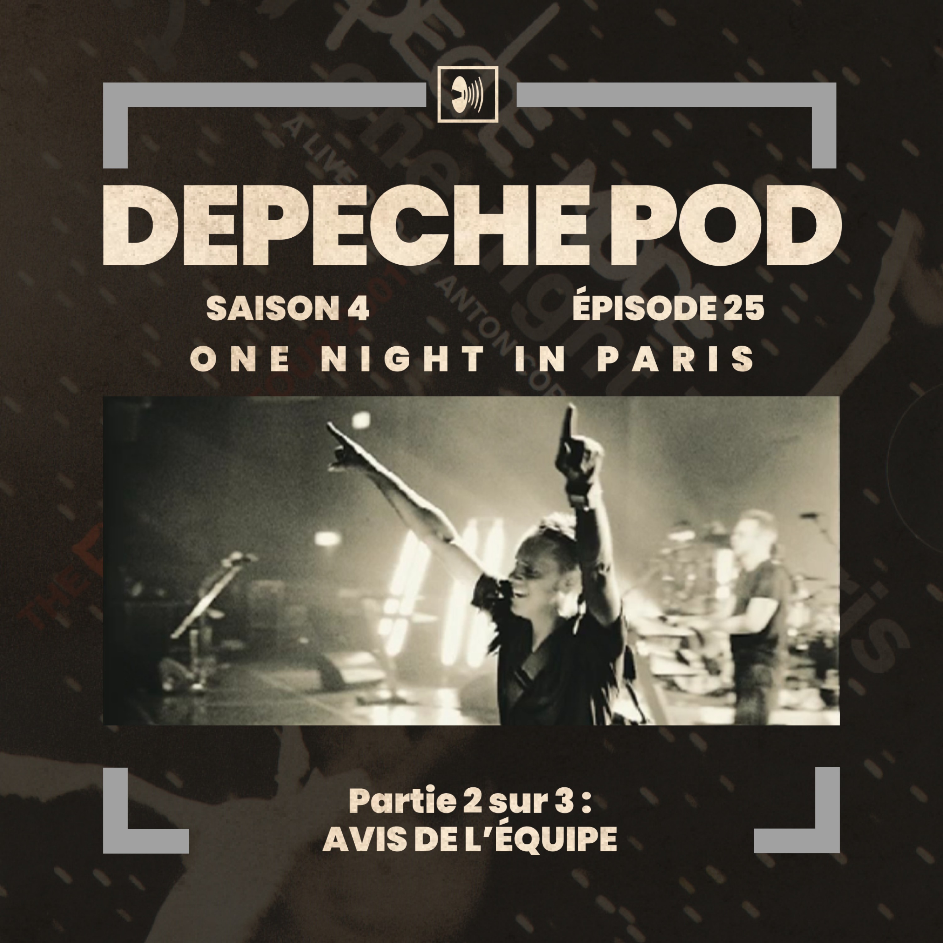 EP#25 : One Night In Paris et l’Exciter Tour - Partie 2/3