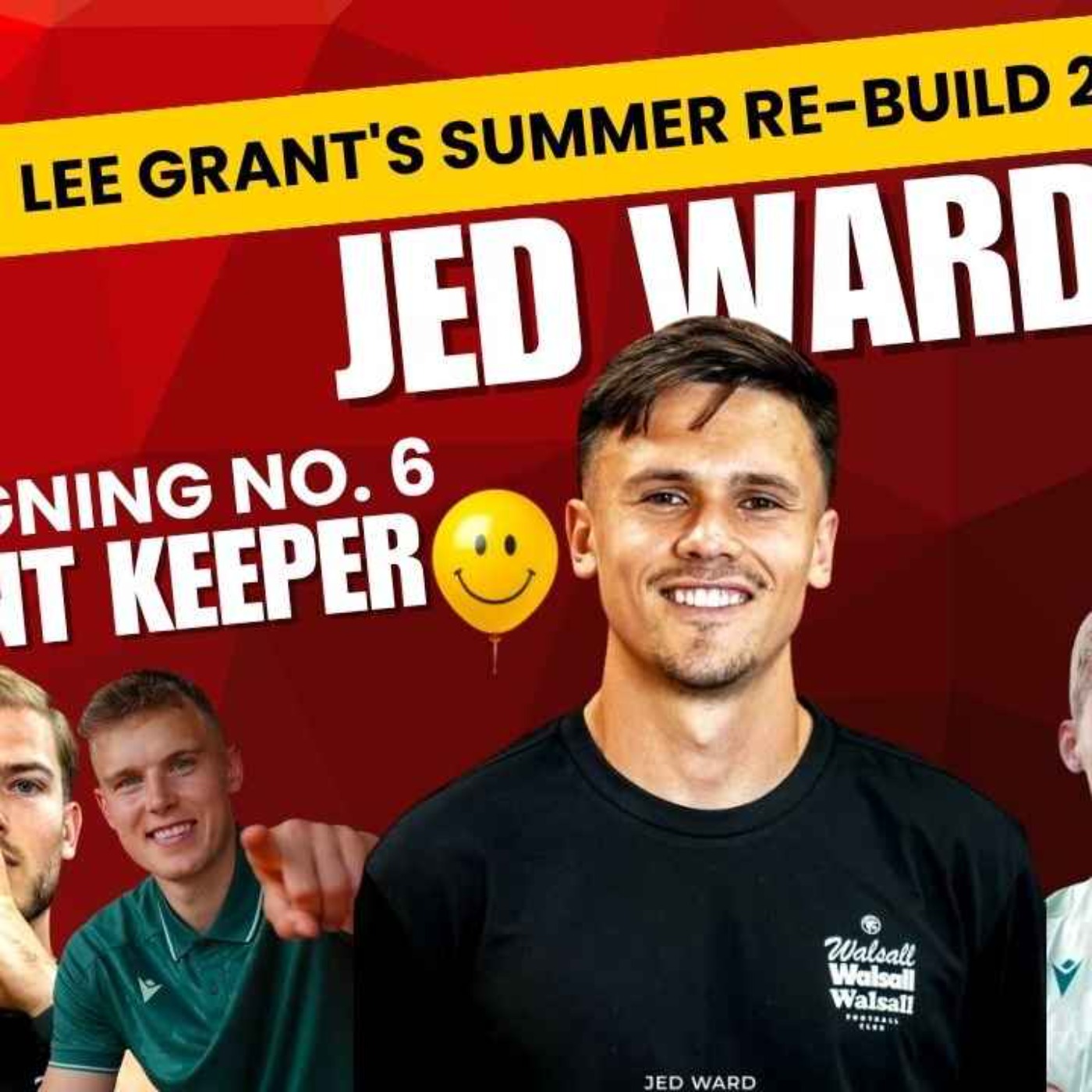 Signing no.6 Jed Ward signs on as permanent Walsall Keeper episode artwork