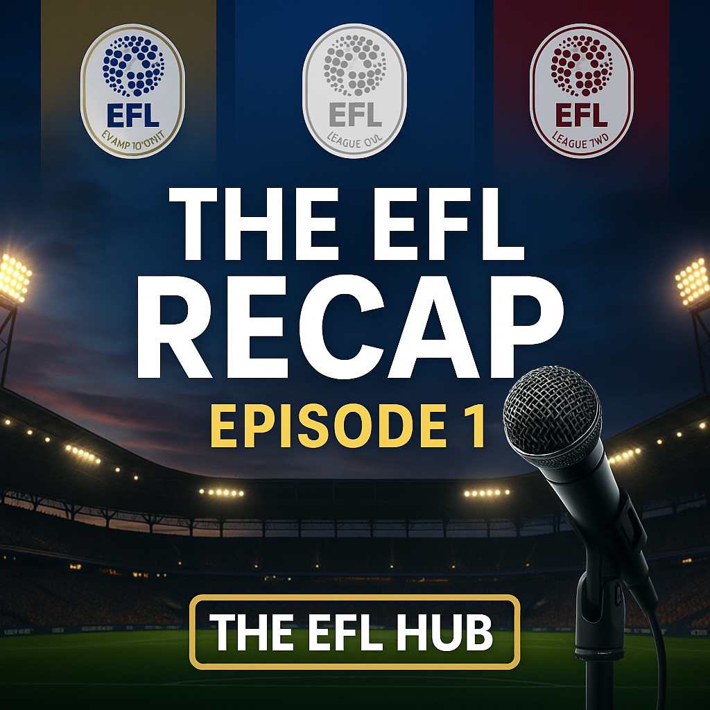 New! The EFL Recap: Shock Moves, Bold Hires & One to Watch…