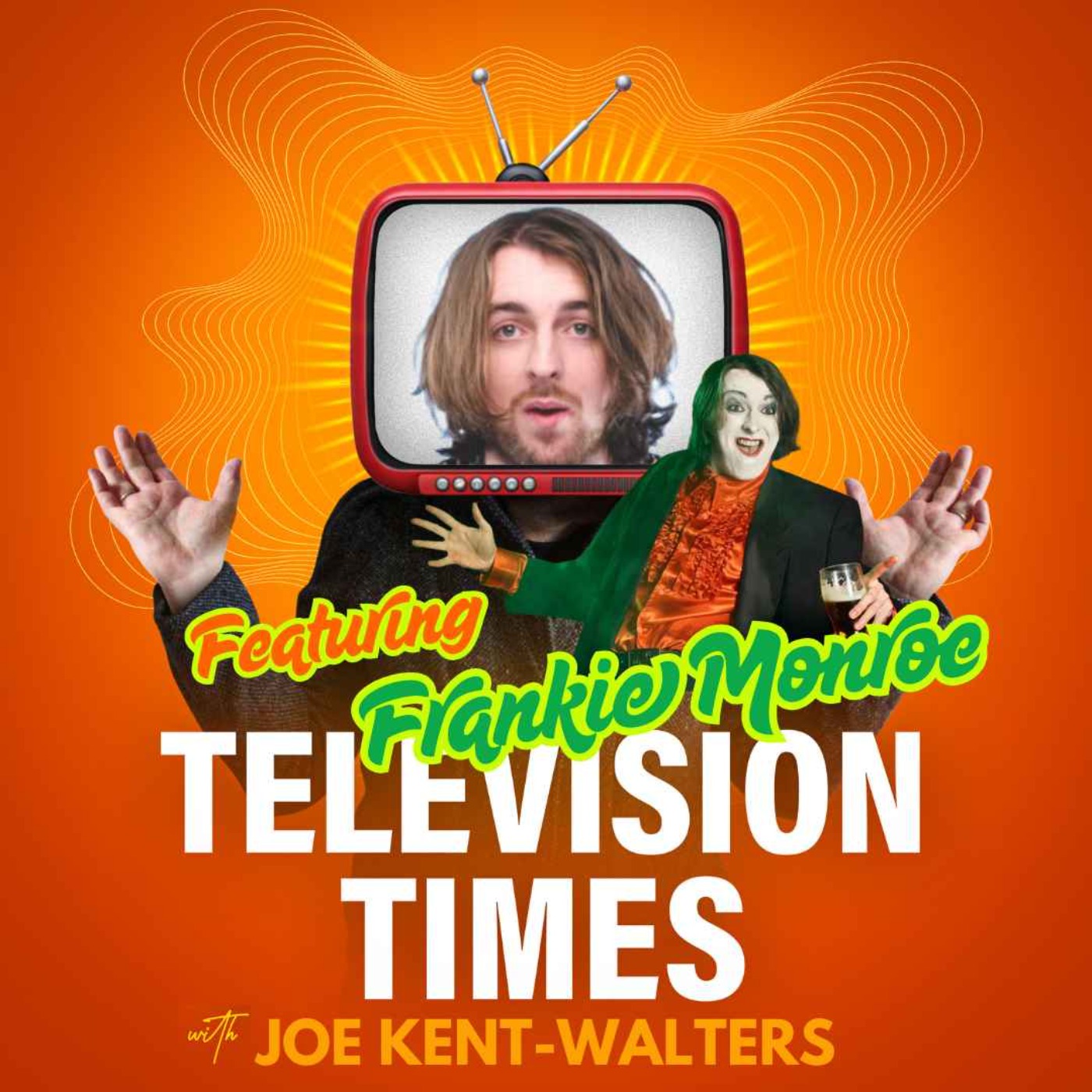 Joe Kent-Walters: From Clown School to Cult Stardom with Frankie Monroe