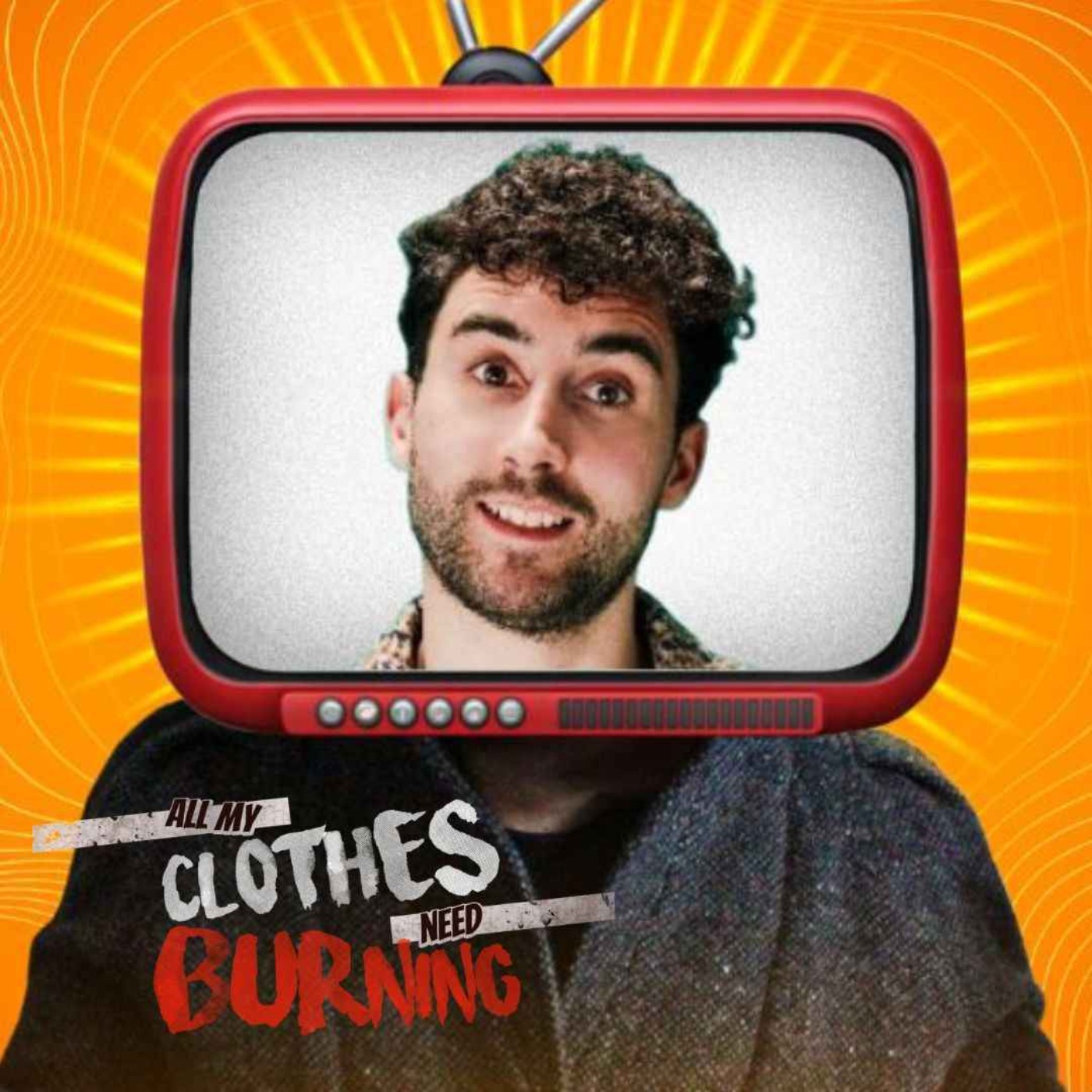 All My Clothes Need Burning (formerly Television Times)