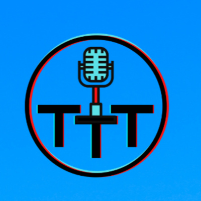 TTT Podcast Episode 54 - Jake Karamol Makes An Appearance and Joe Almost Dies From Laughing