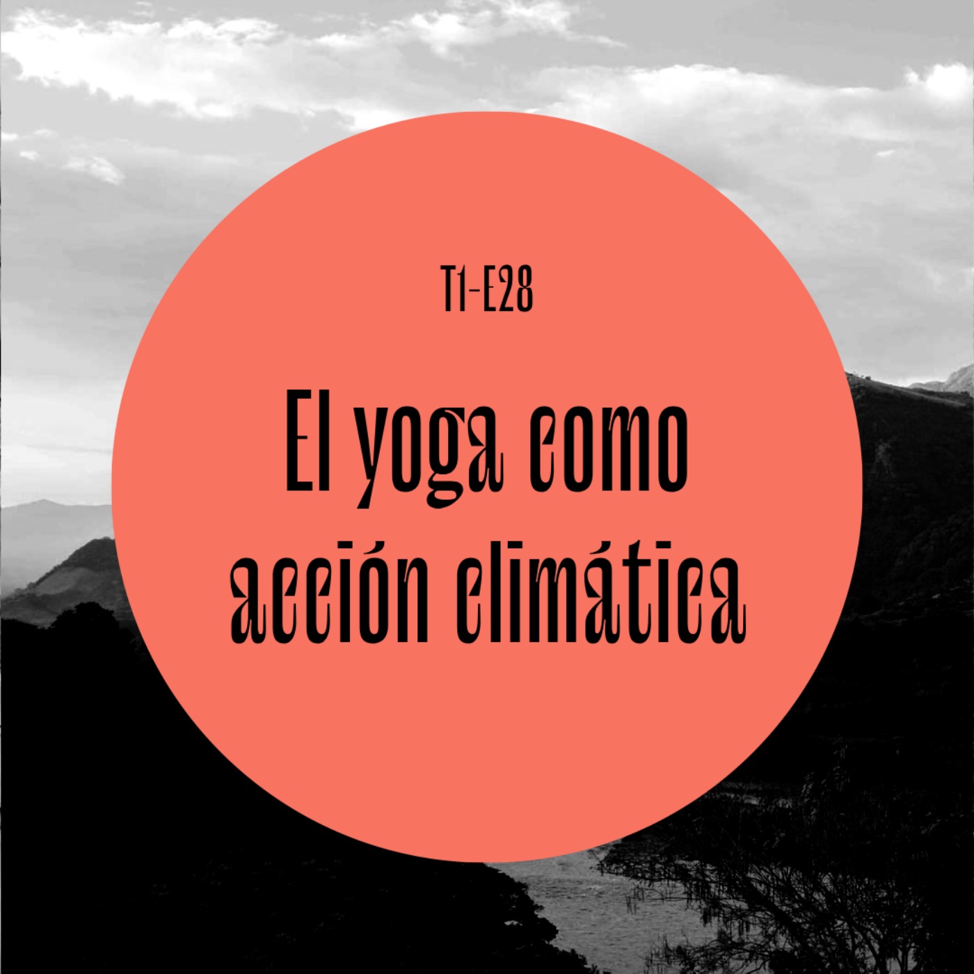 28 | El yoga como acción climática. Entrevista con Juliana Vélez.