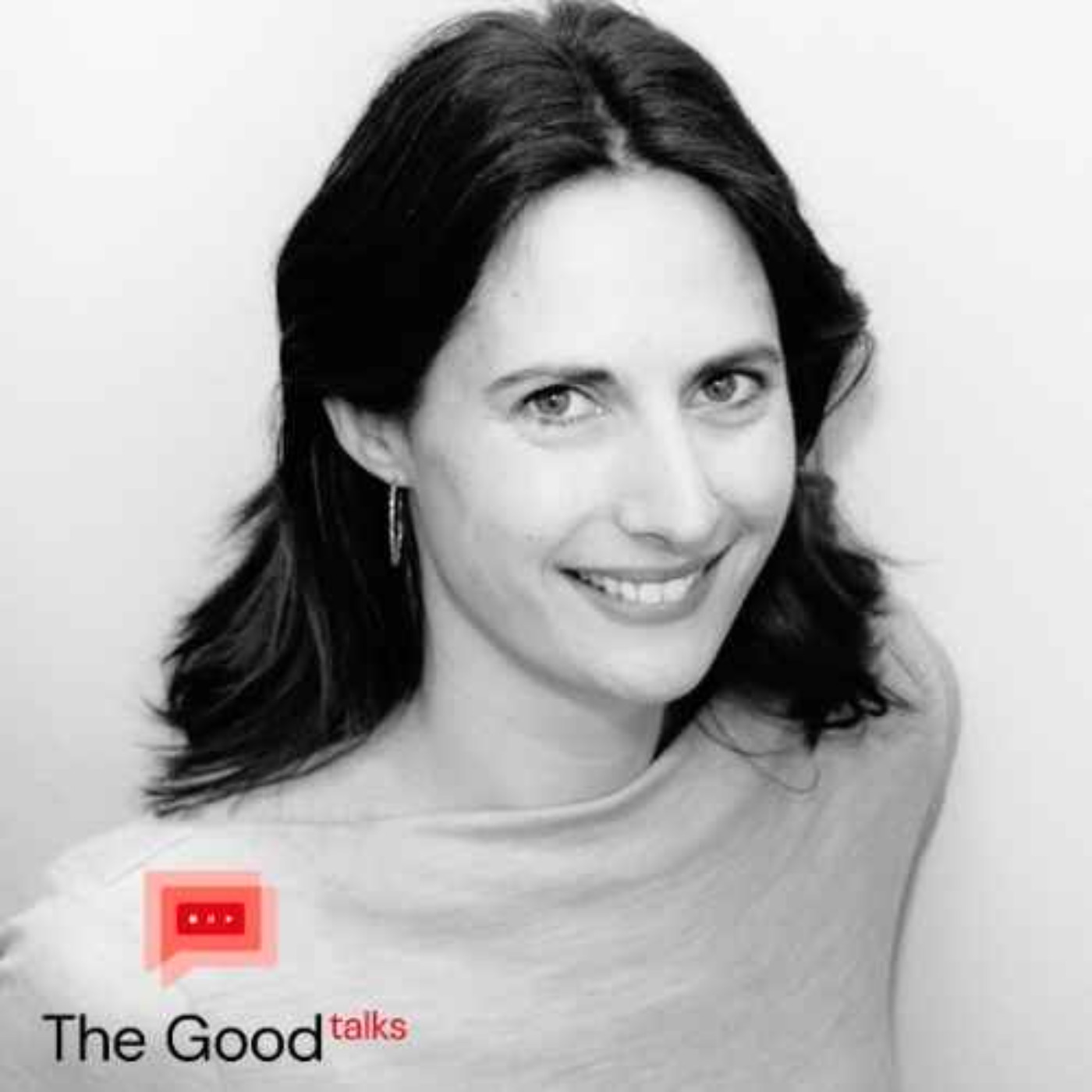 The Good Talks!