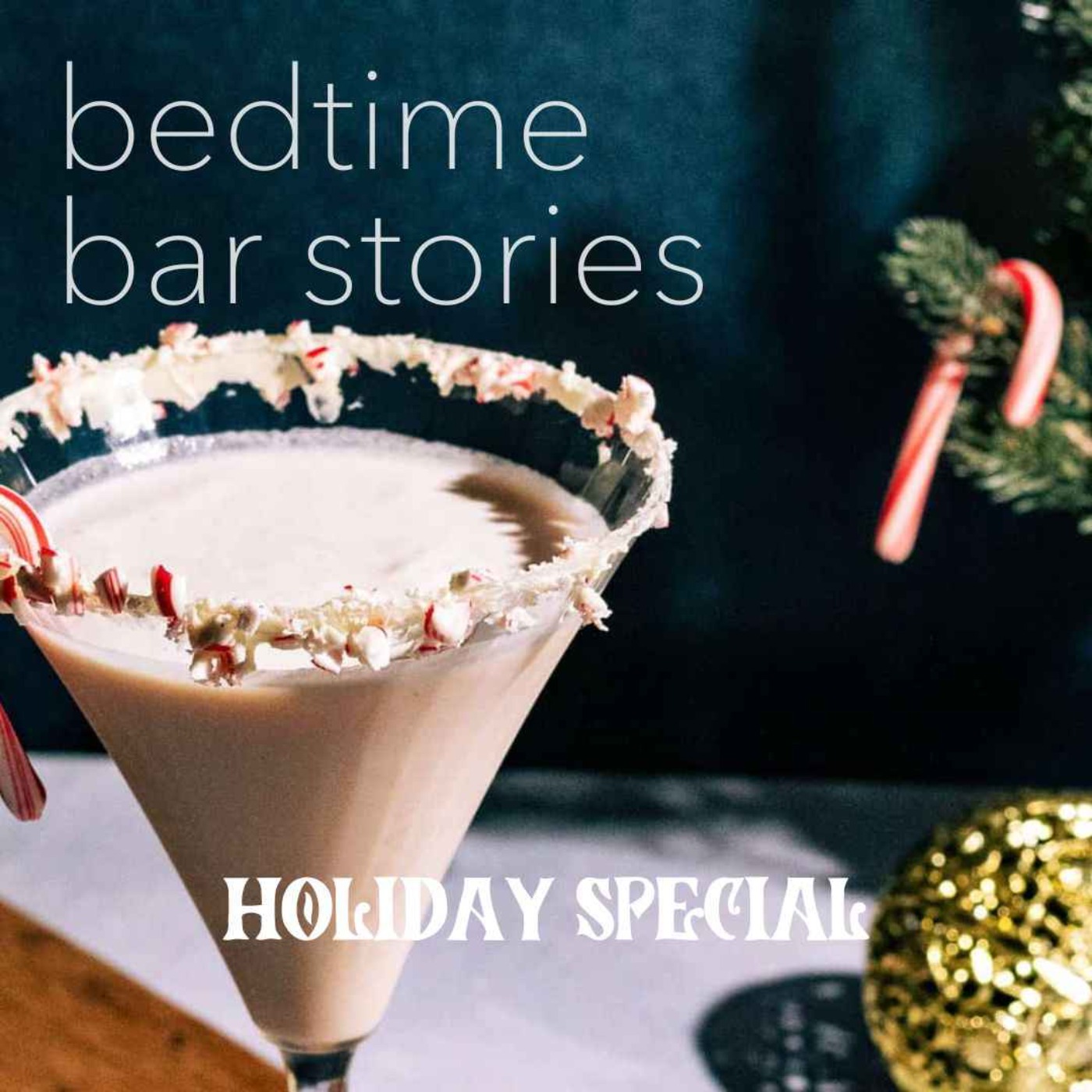EP15 - Bedtime Bar Stories Holiday Special