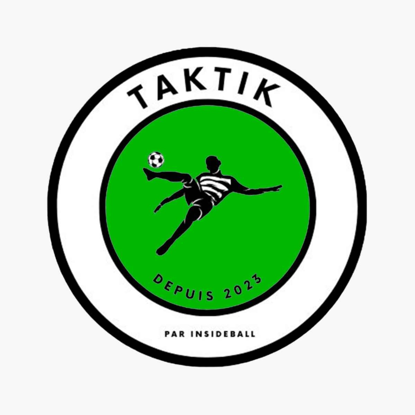 TAKTIK - Podcast foot, mercato & débats sur l\'actu par Insideball