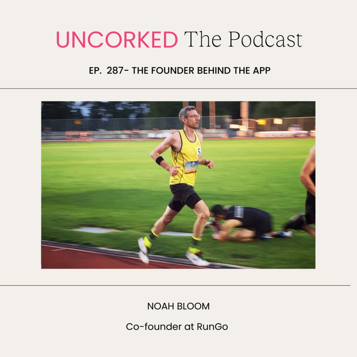 cover art for The Founder Behind the App with Noah Bloom