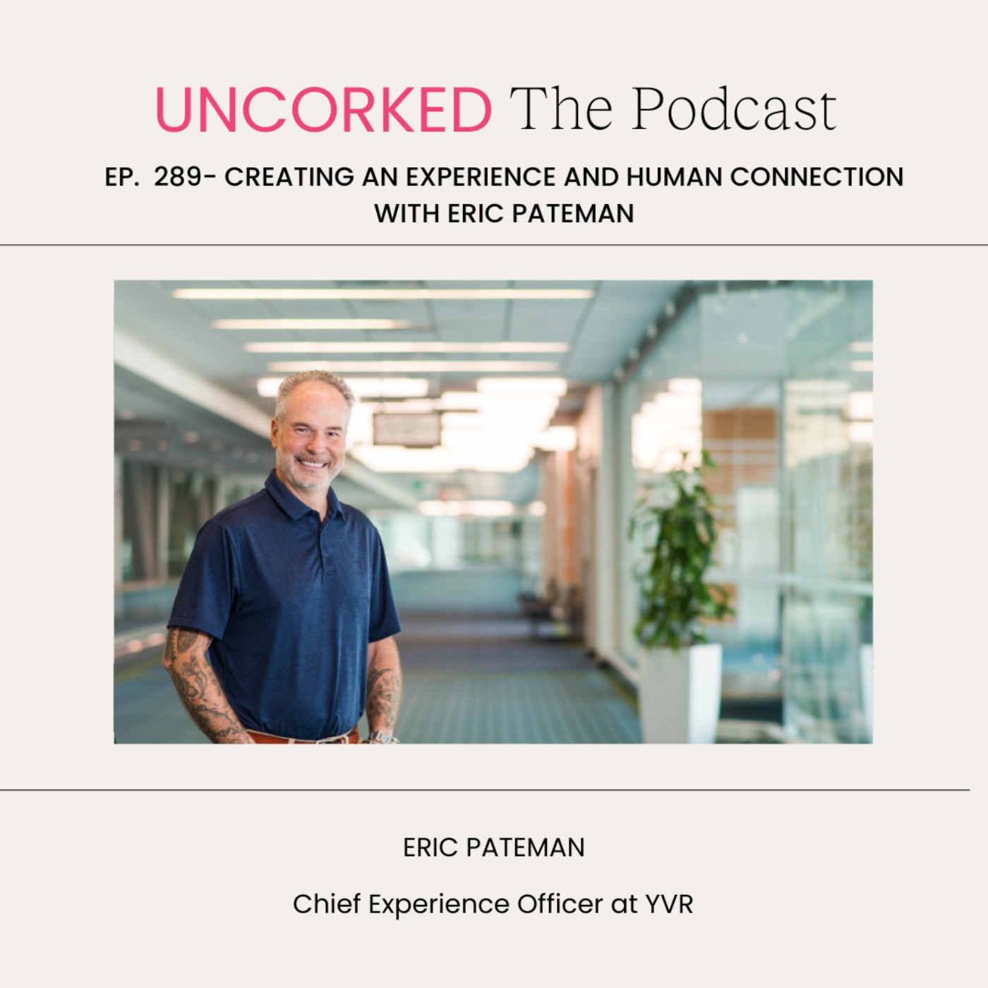 cover art for Creating an Experience and Human Connection  with Eric Pateman 
