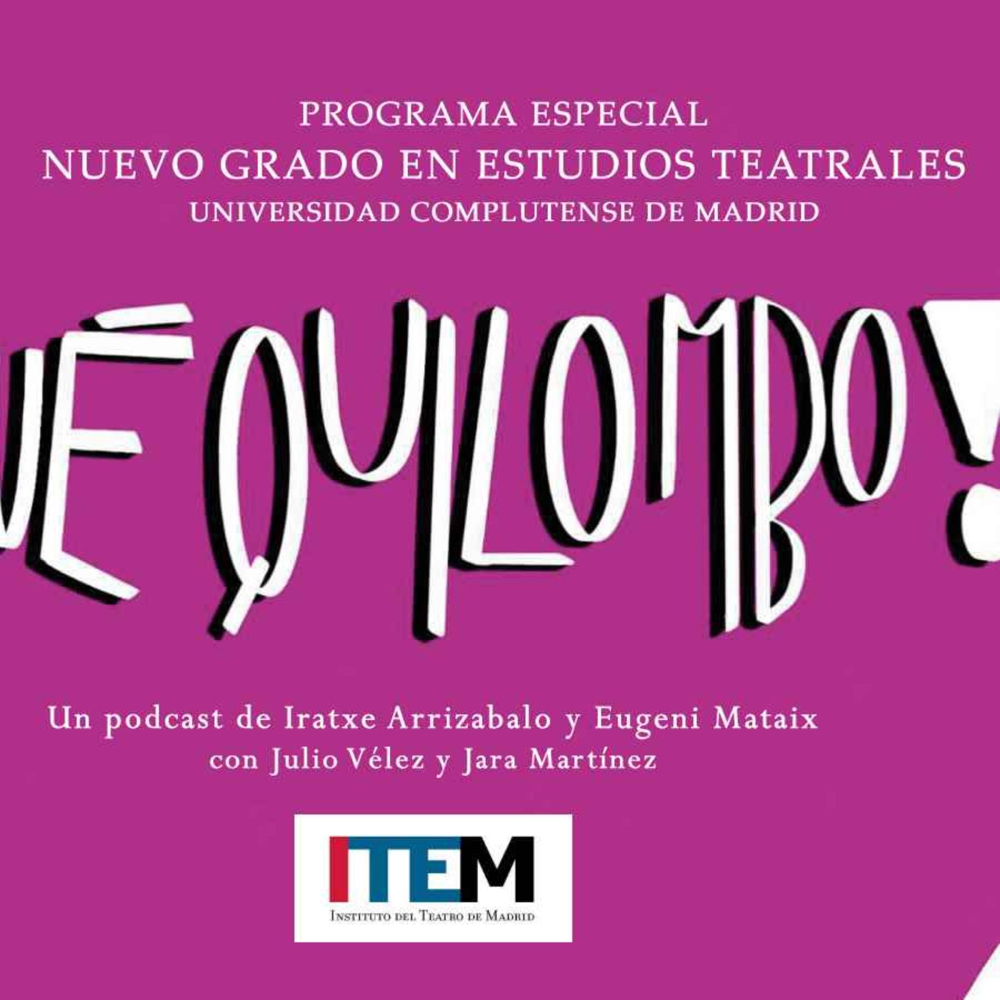 cover art for Episodio Especial: Nuevo Grado en Estudios Teatrales UCM