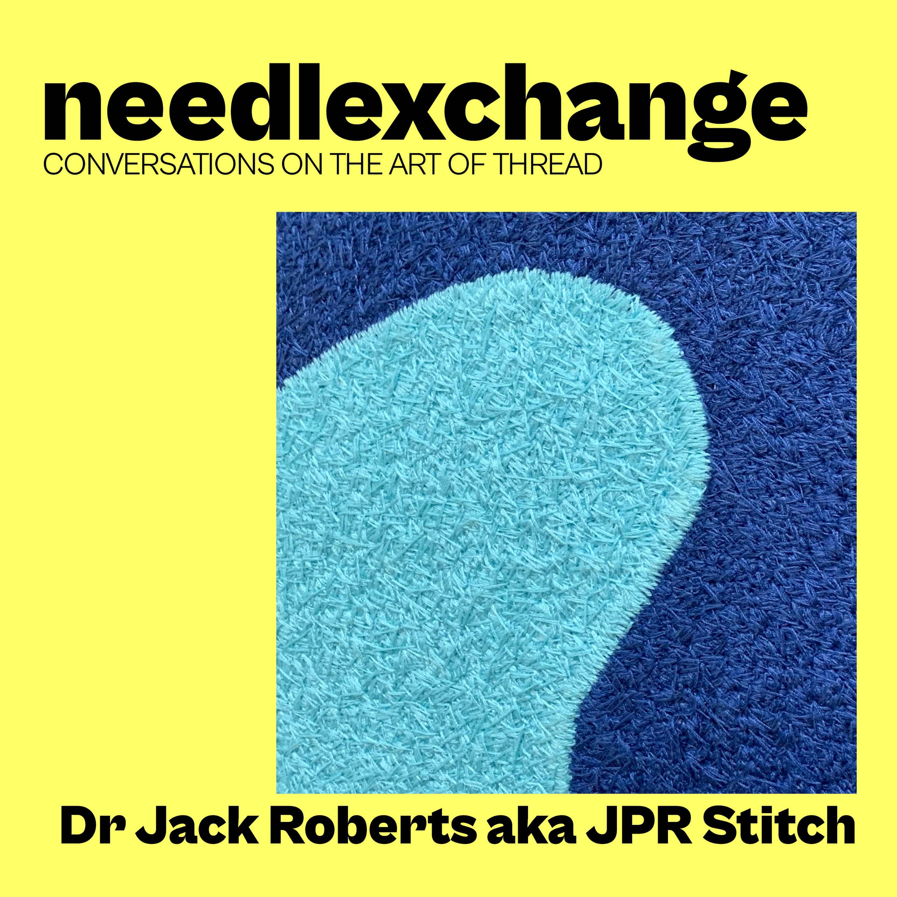 cover art for Dr. Jack Roberts AKA JPR Stitch | Abstract Machine Embroidery [NX002]
