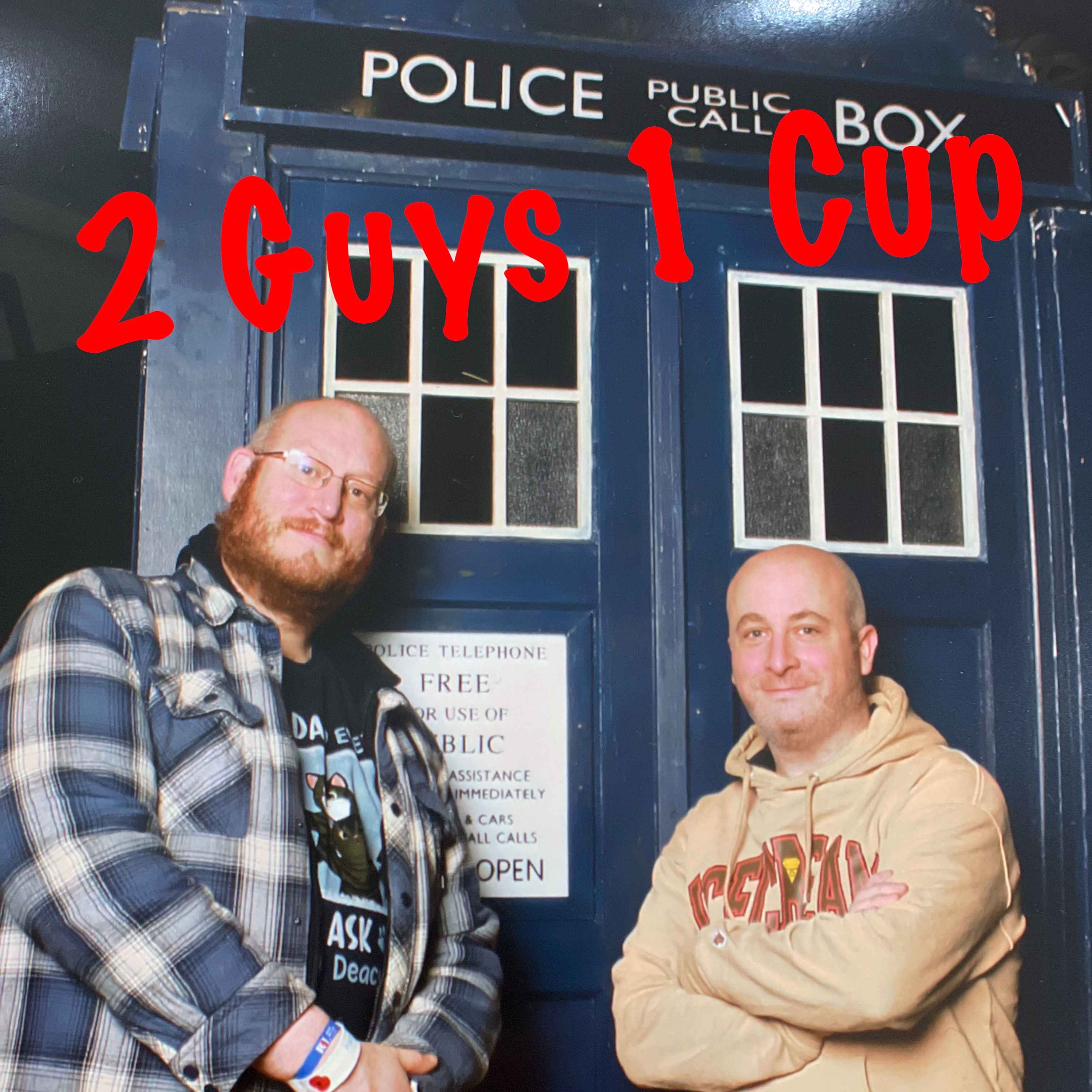 2 Guys 1 Cup