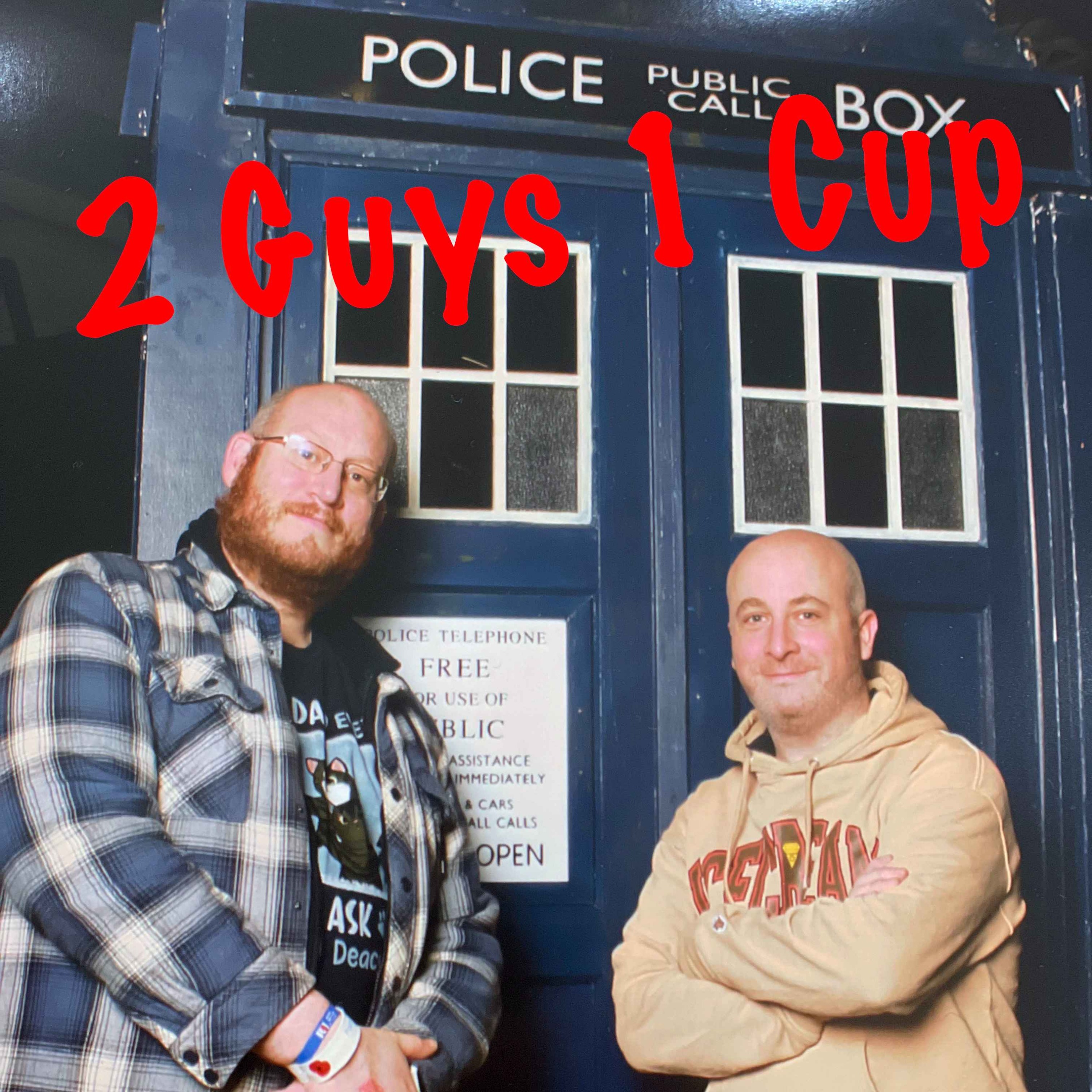 2 Guys 1 Cup