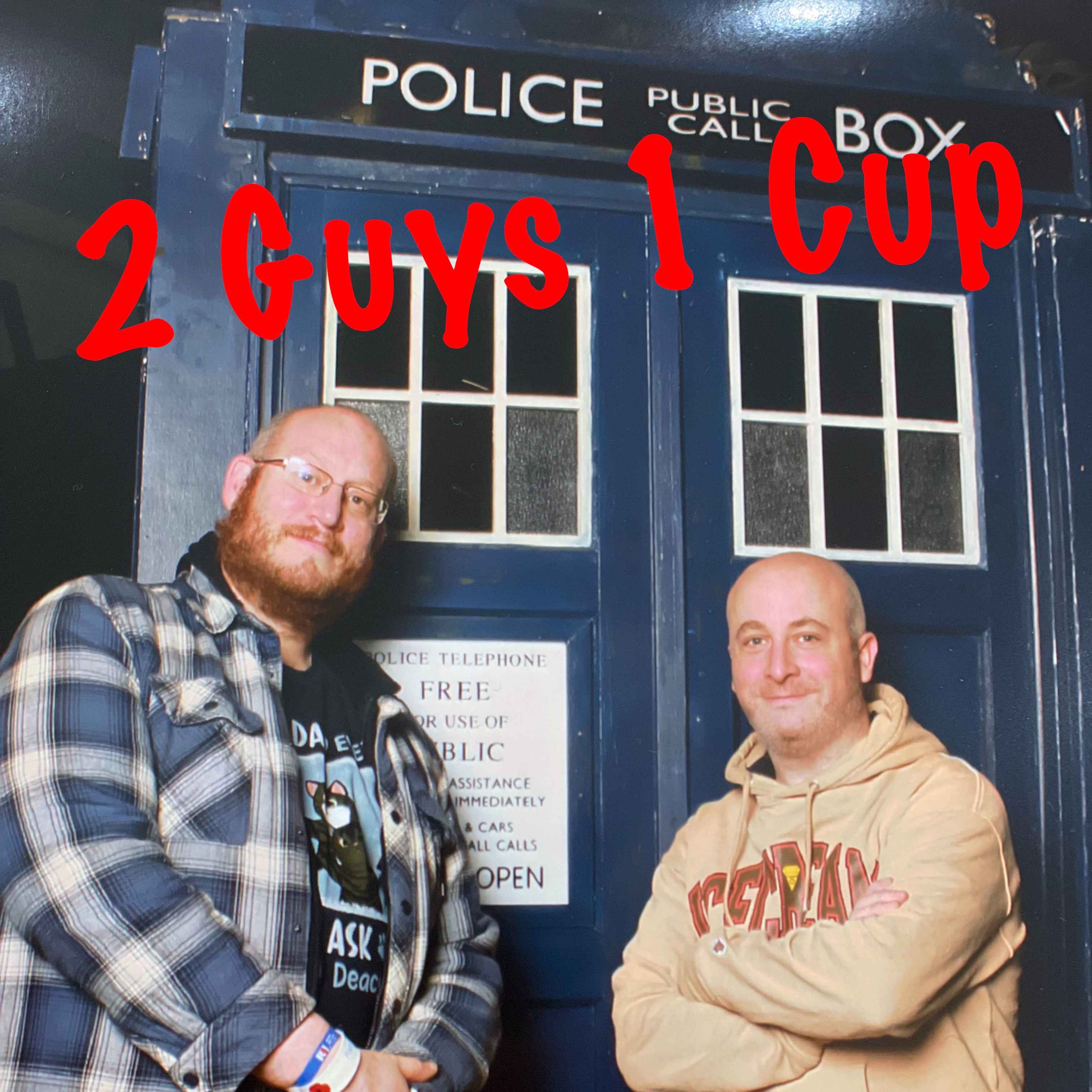 2 Guys 1 Cup