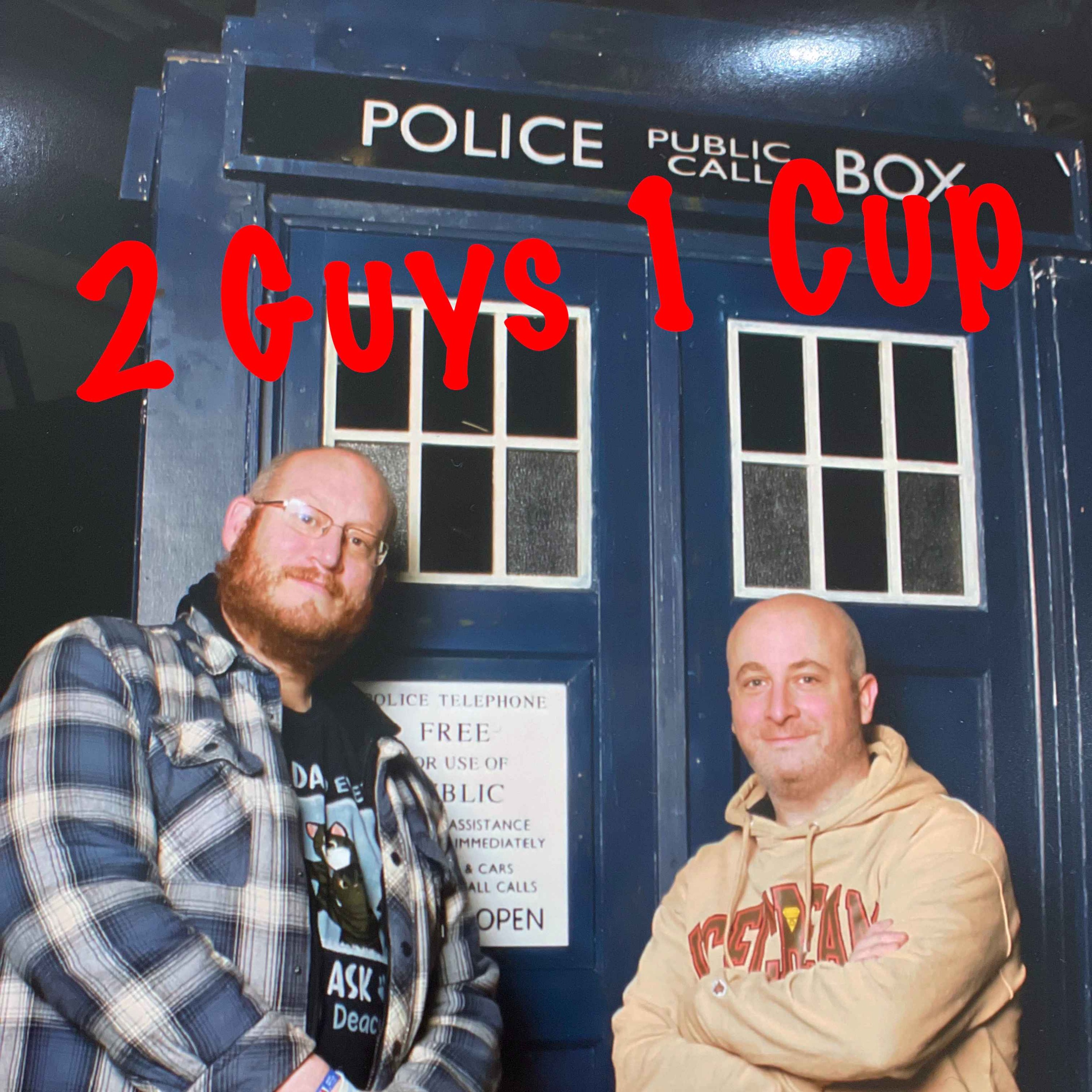 2 Guys 1 Cup